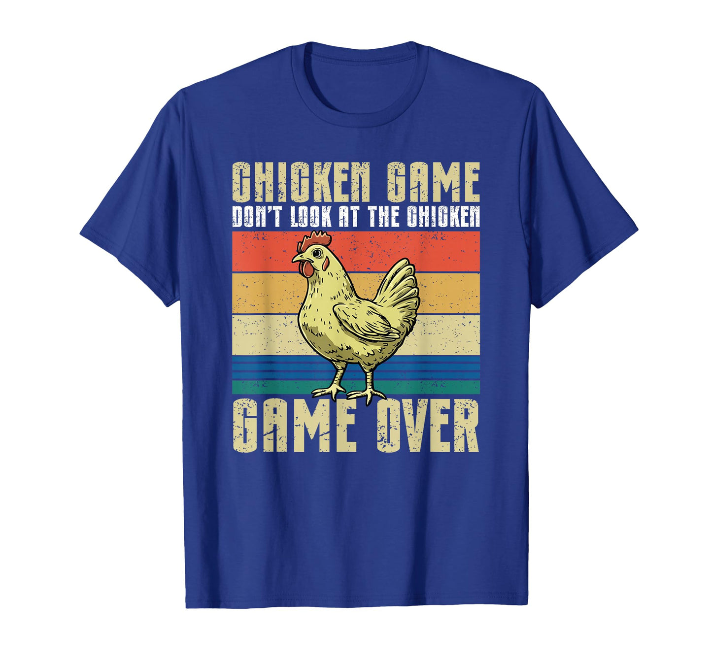 Don't Look At The Chicken, Fun Game For Relaxed People T-Shirt