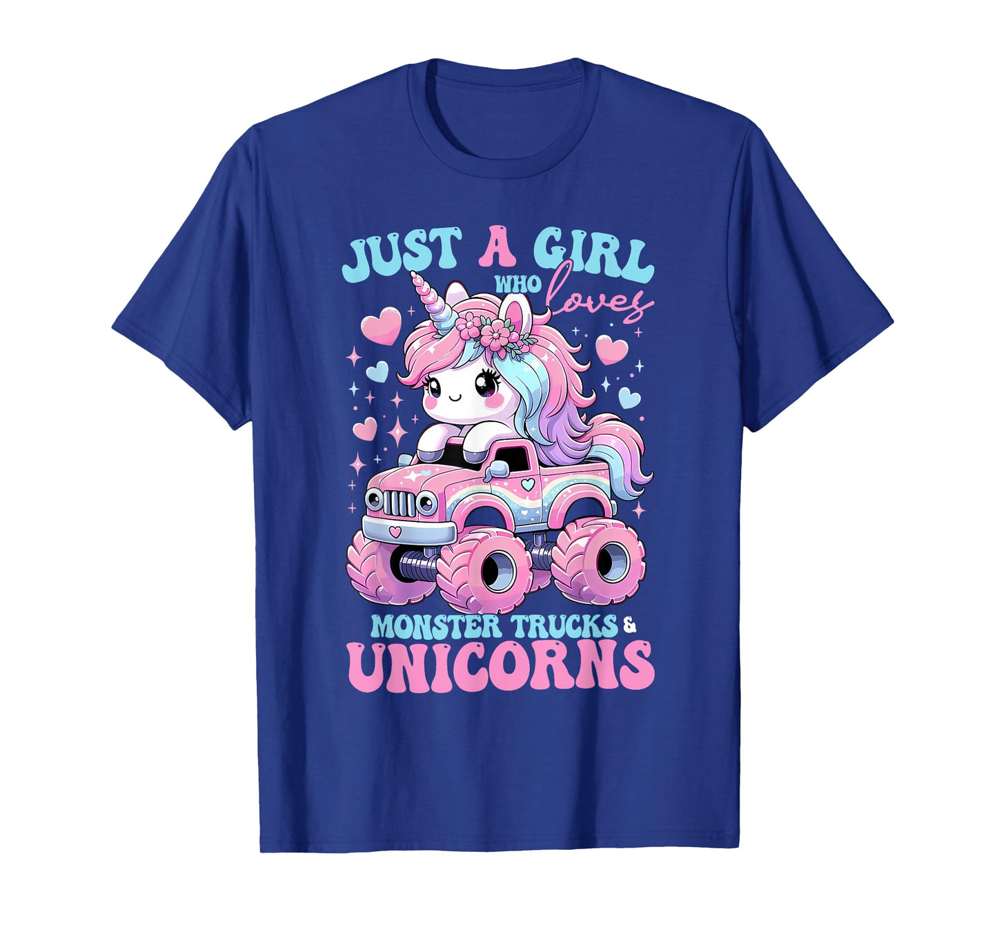 Funny Just a Girl Who Loves Monster Trucks And Unicorns T-Shirt