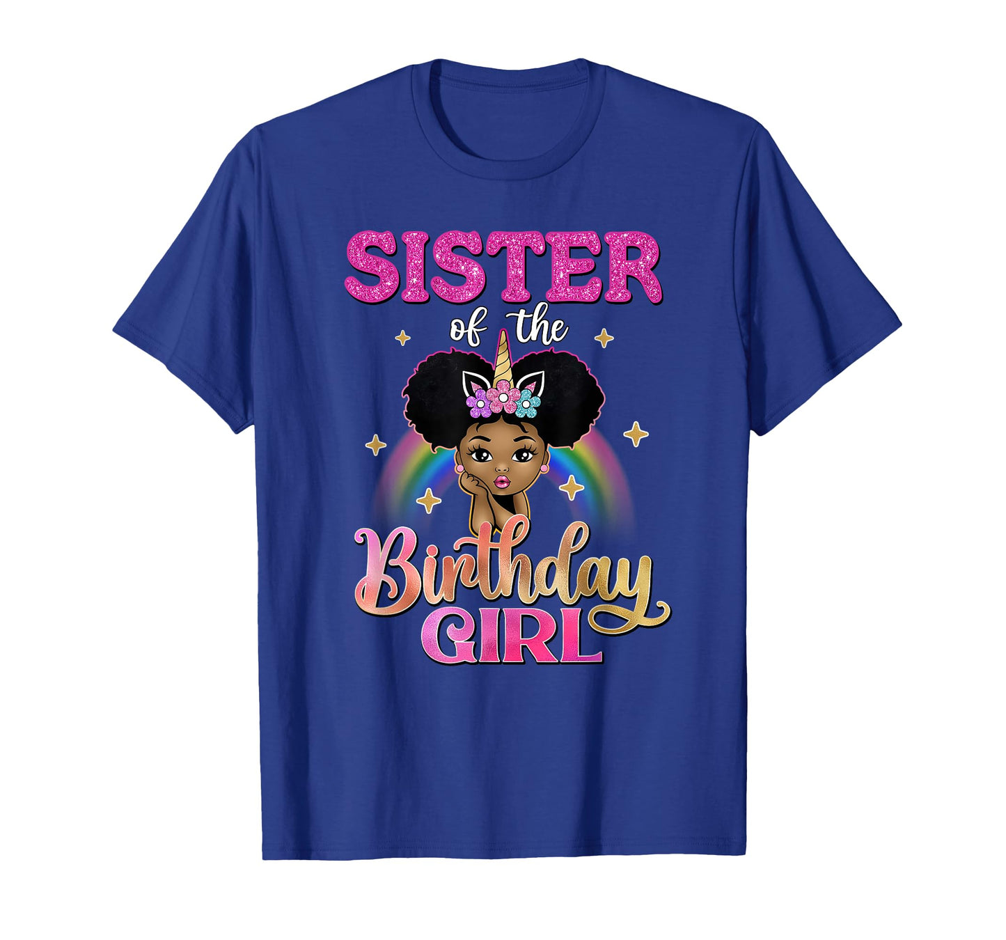 Sister of The Birthday Girl Princess Afro Melanin Unicorn T-Shirt