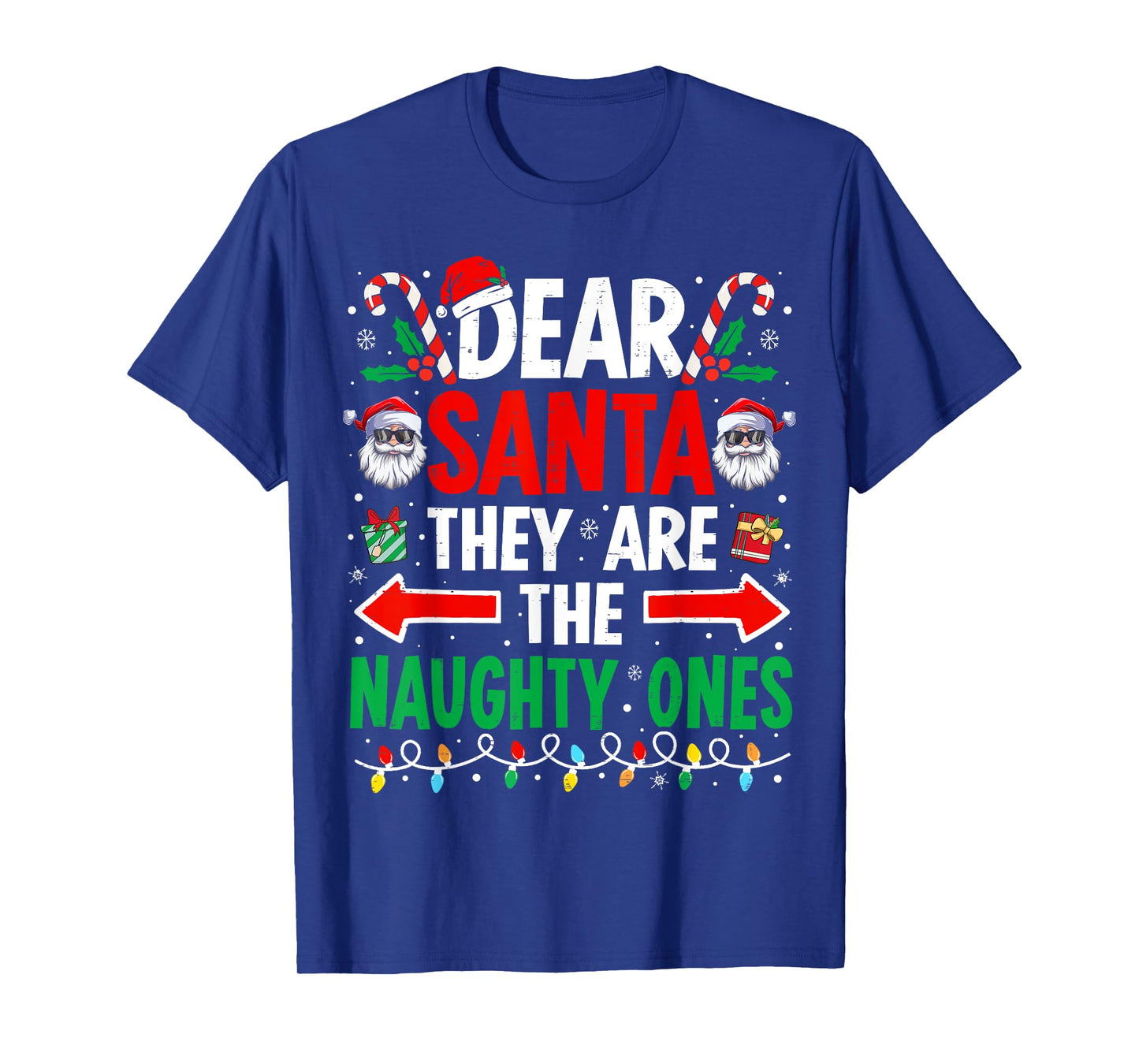 Dear Santa They Are The Naughty Ones Funny Christmas T-Shirt