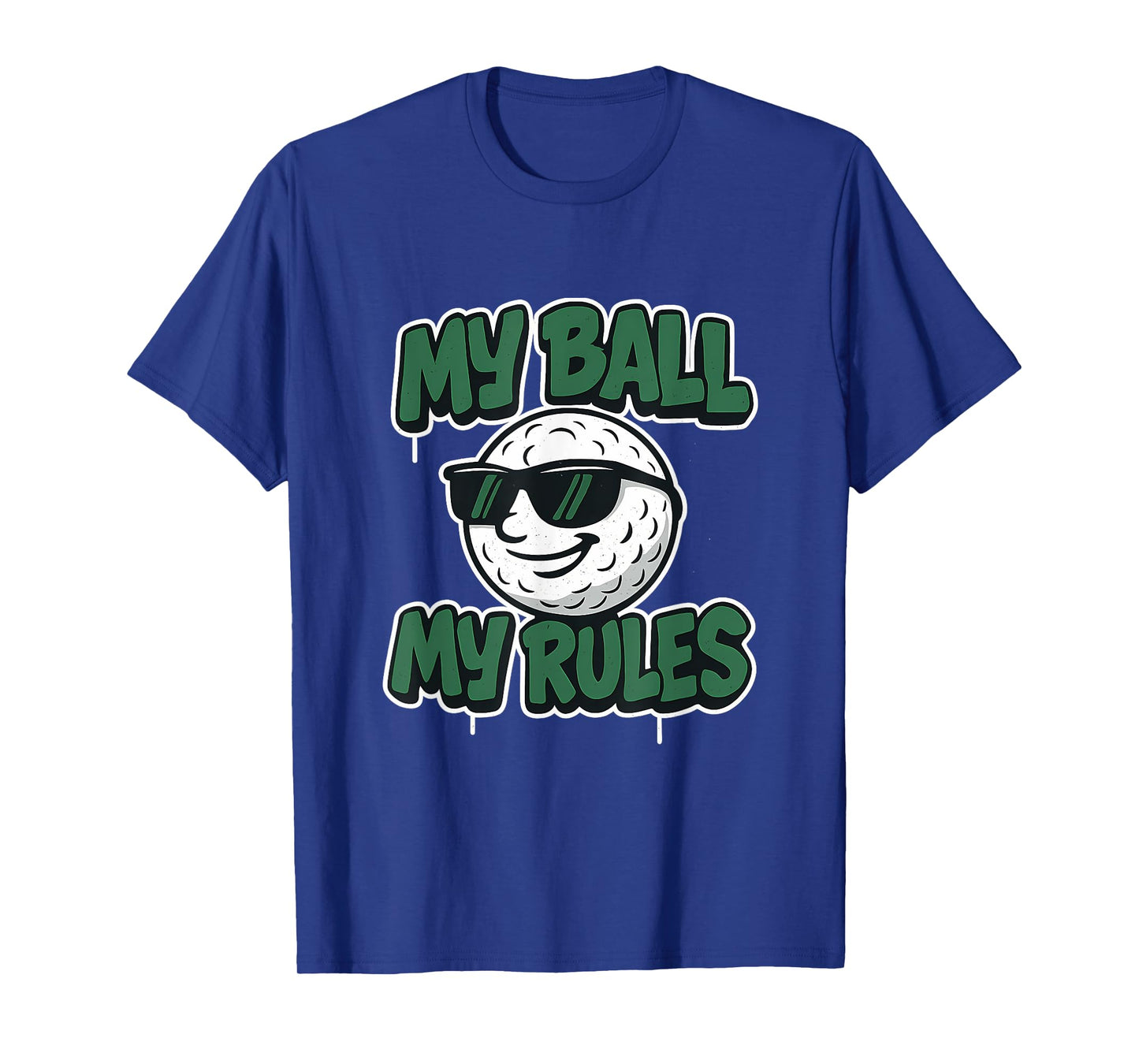 My Ball My Rules Funny Golf Pun Graphic Cartoon Golf Ball T-Shirt