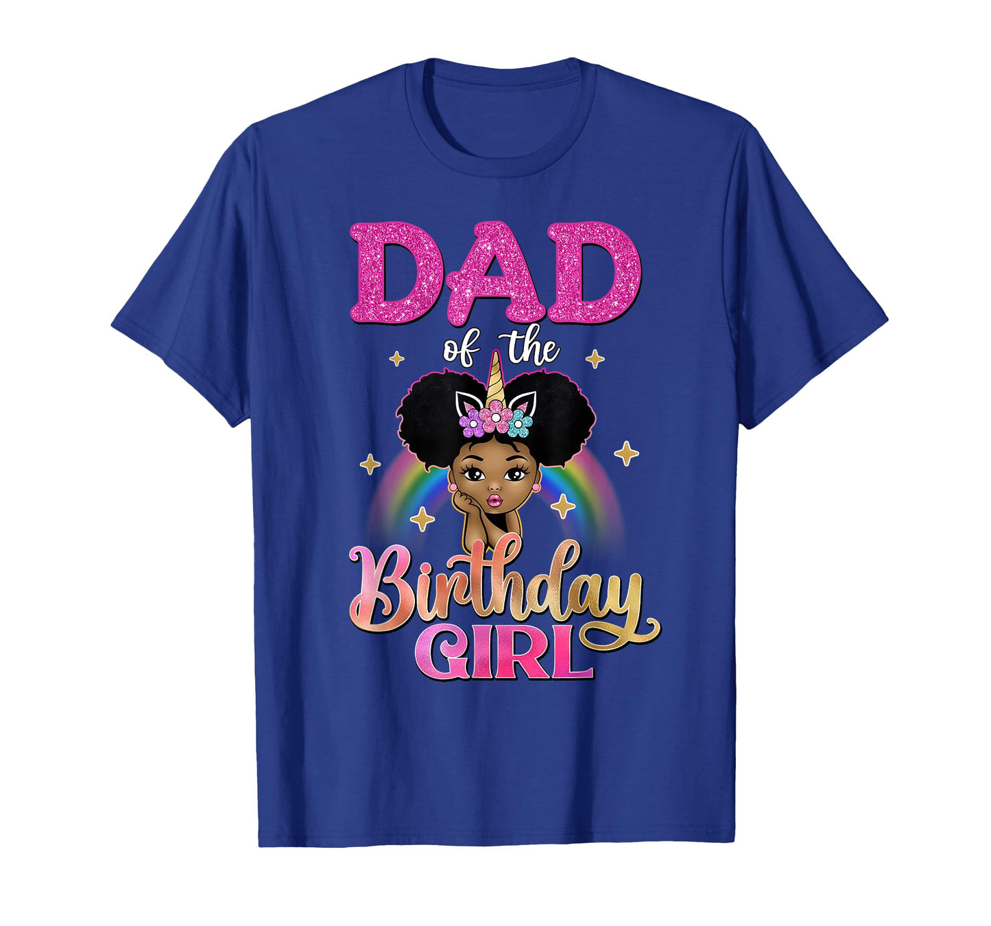 Dad of The Birthday Girl Princess Afro Melanin Unicorn T-Shirt