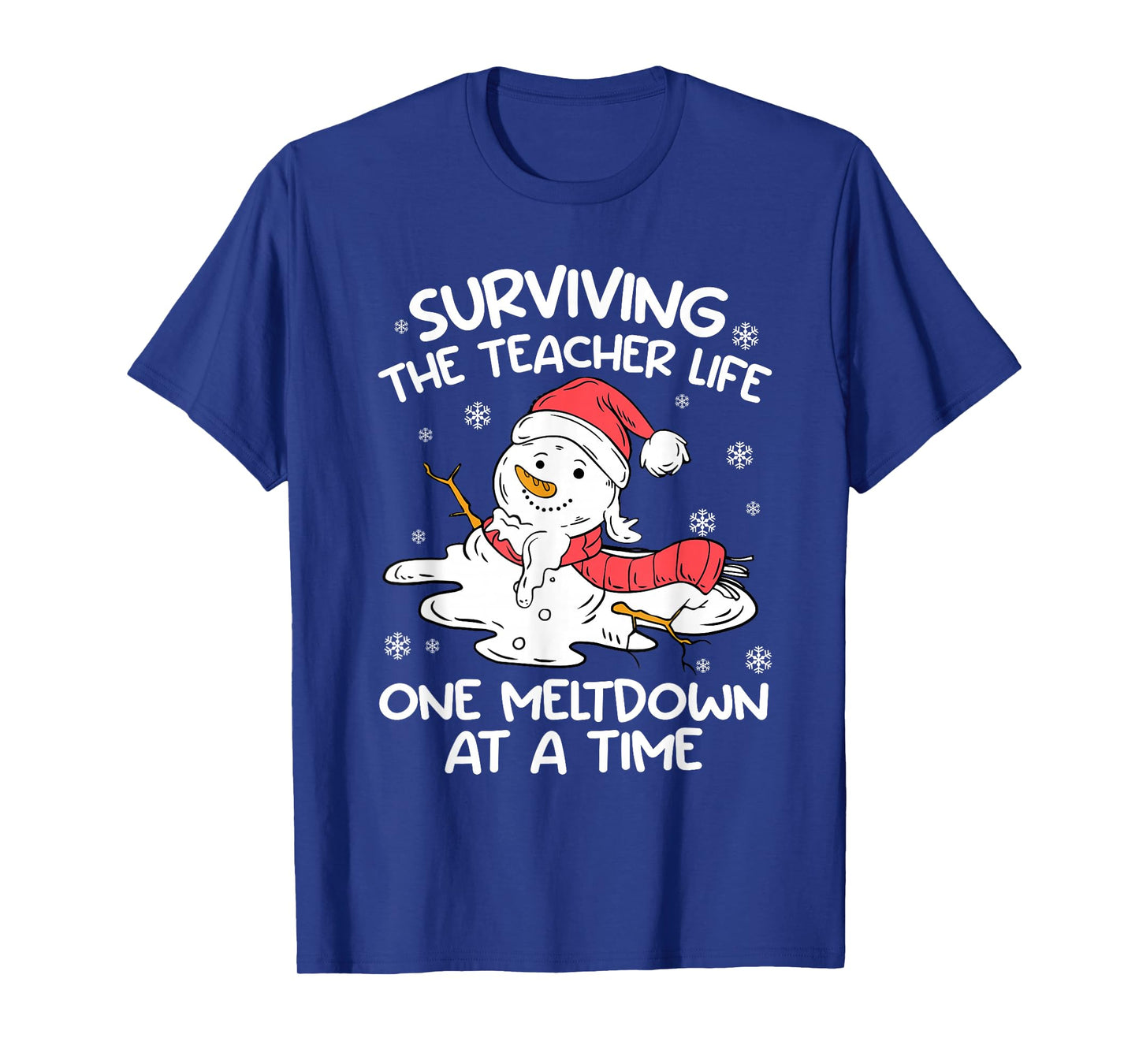 Surviving The Teacher Life One Meltdown Christmas Men Women T-Shirt