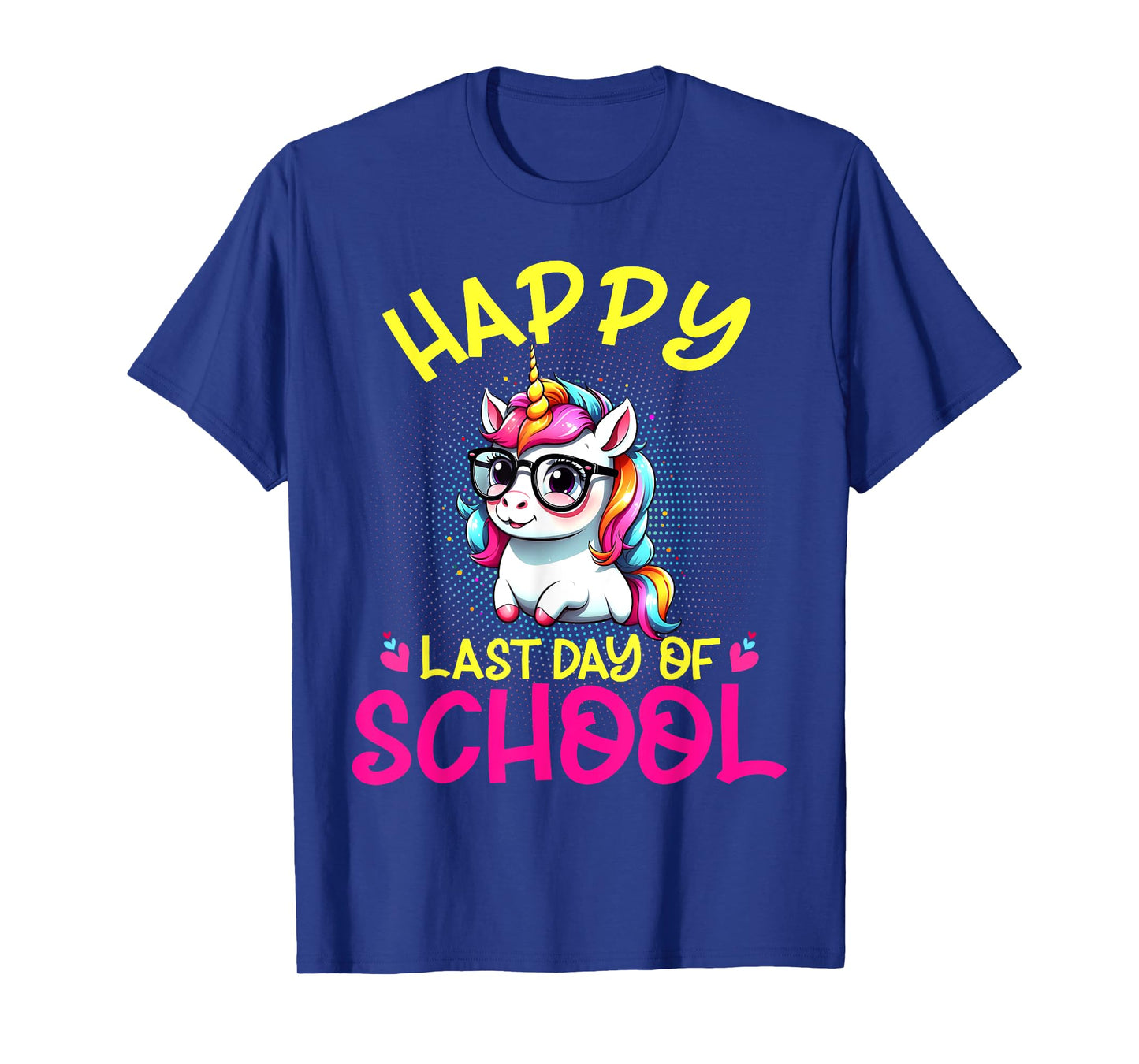 Happy Last Day Of School Teacher Student Graduation Unicorn T-Shirt