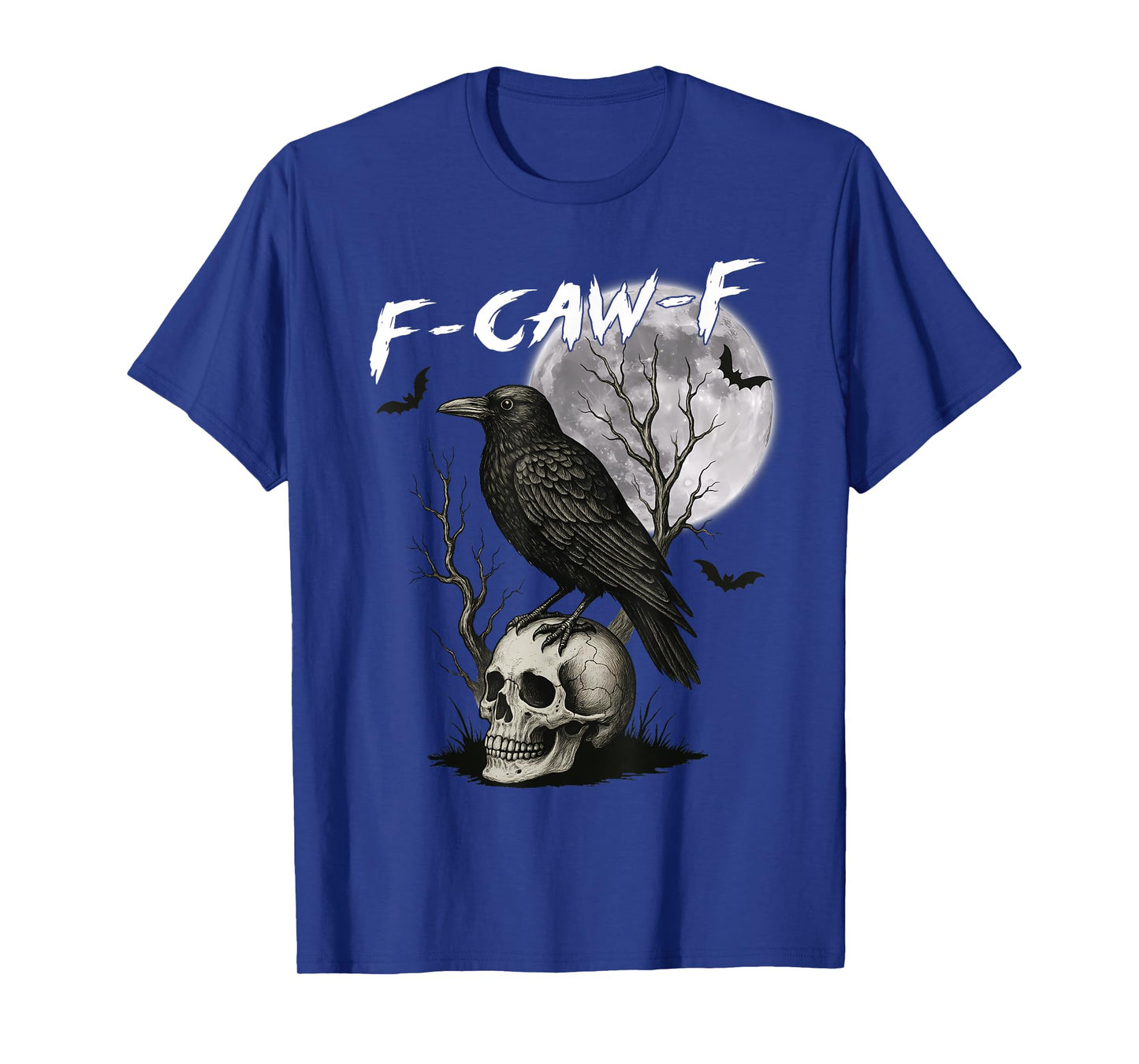F-Caw-F Black Crow Pun Funny Bird Cawing Gothic Halloween T-Shirt