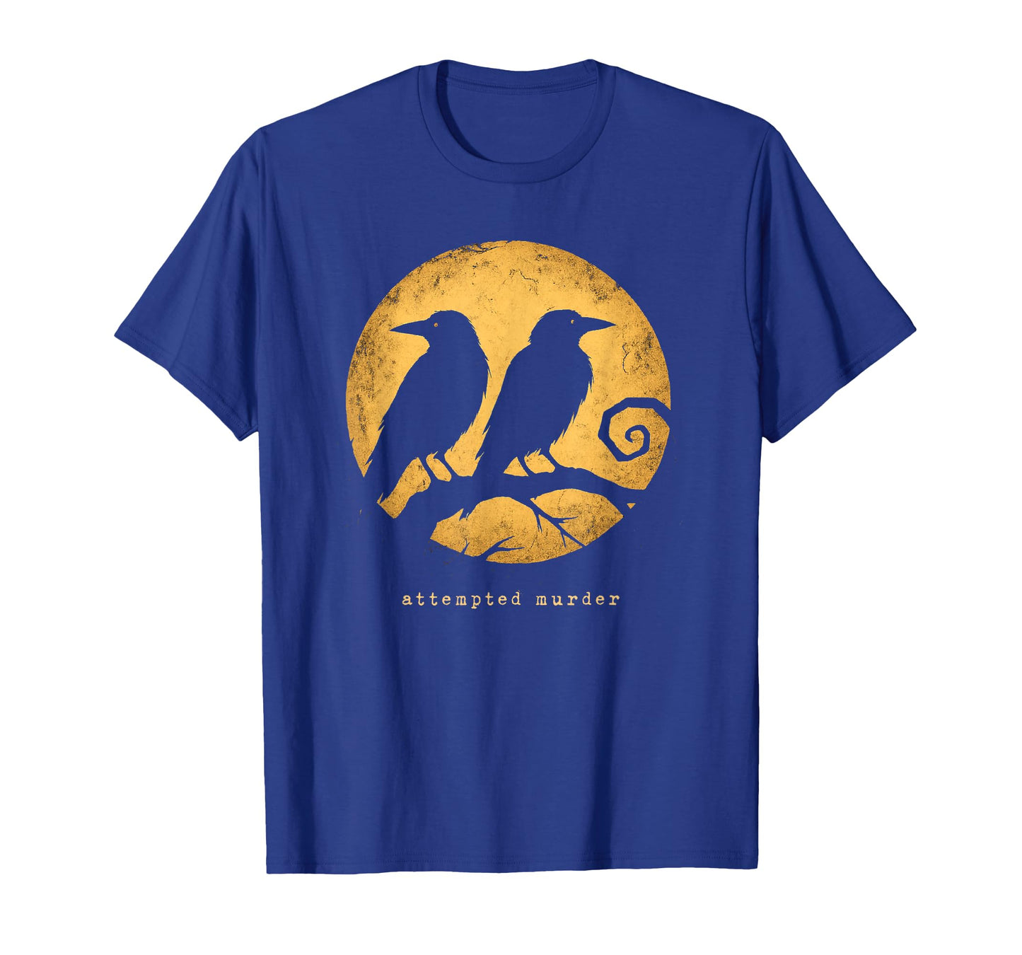 Attempted Murder Funny Group of Crows Puns Birds Nature Pun T-Shirt