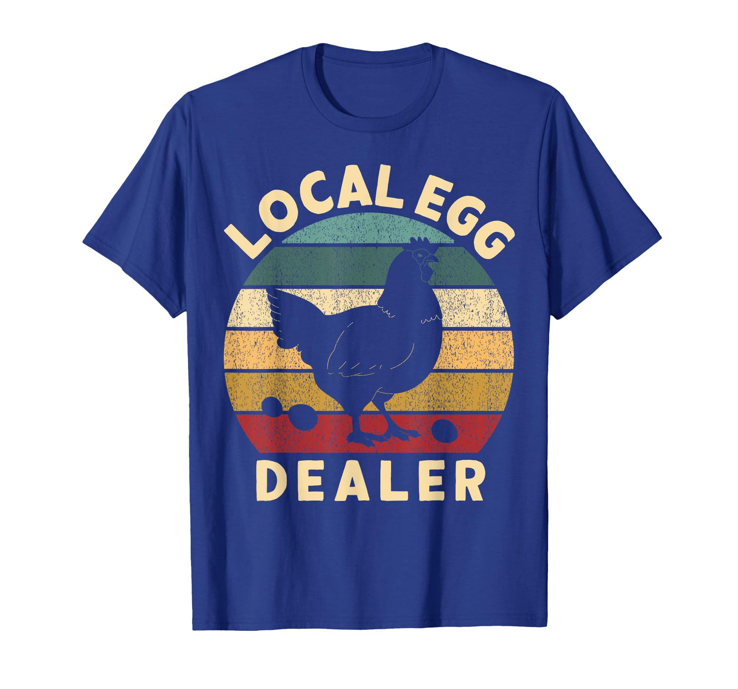 Retro Vintage Local Egg Dealer Farmer Chicken Egg Lover T-Shirt