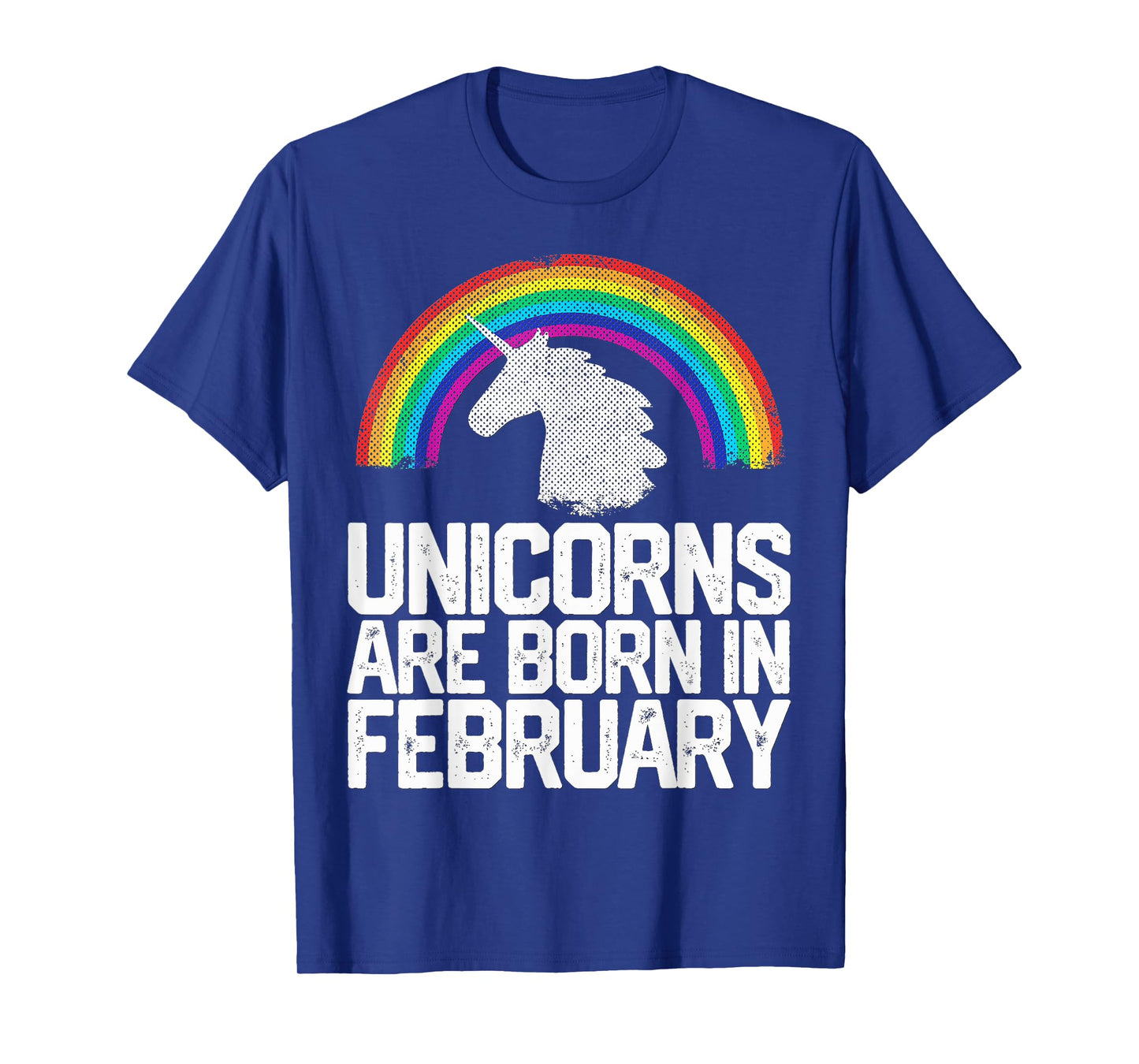 Unicorns Are Born In February Birthday Gift Women Girls Teen T-Shirt