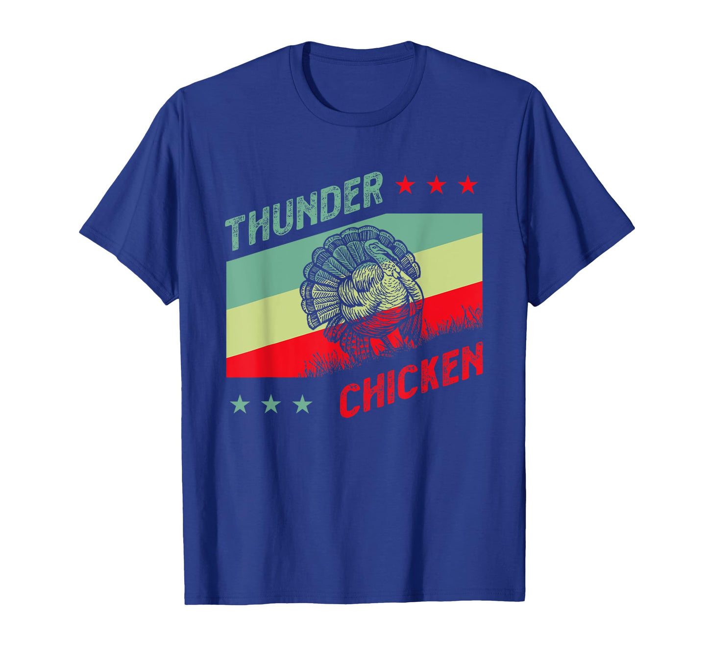 Turkey Hunter for Thunder Chicken T-Shirt