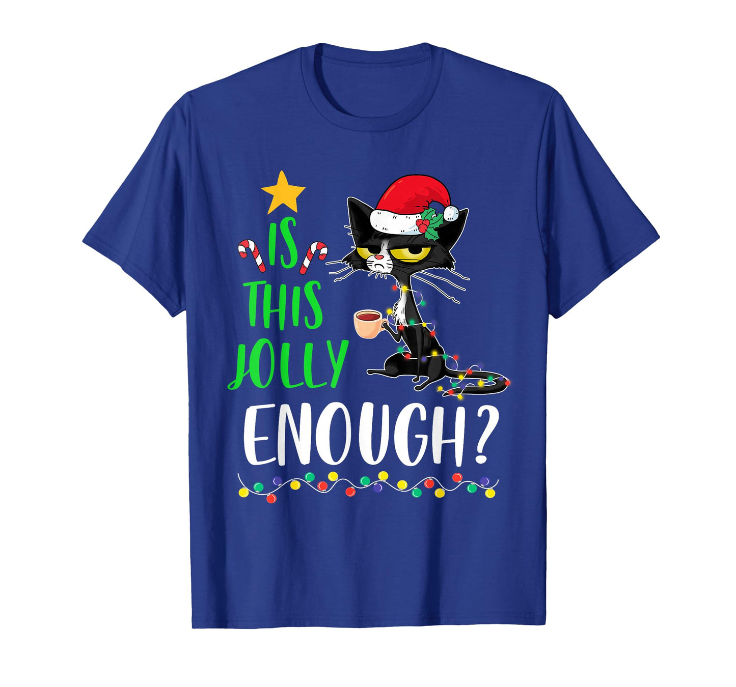 is This Jolly Enough Black Cat Merry Christmas Xmas Funny T-Shirt