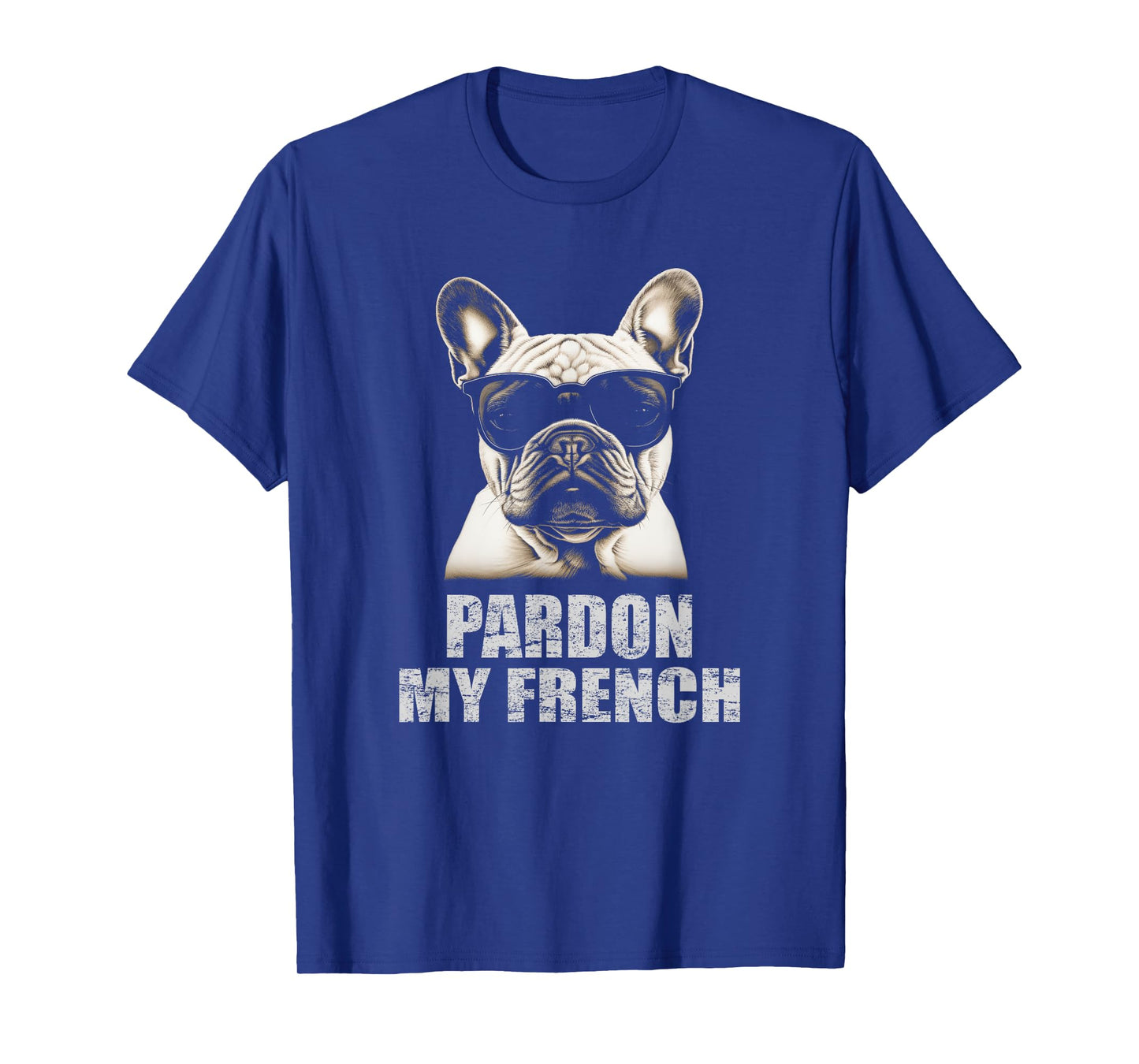Pardon My French Bulldog Frenchie Lover T-Shirt for Men Women Girls Kids