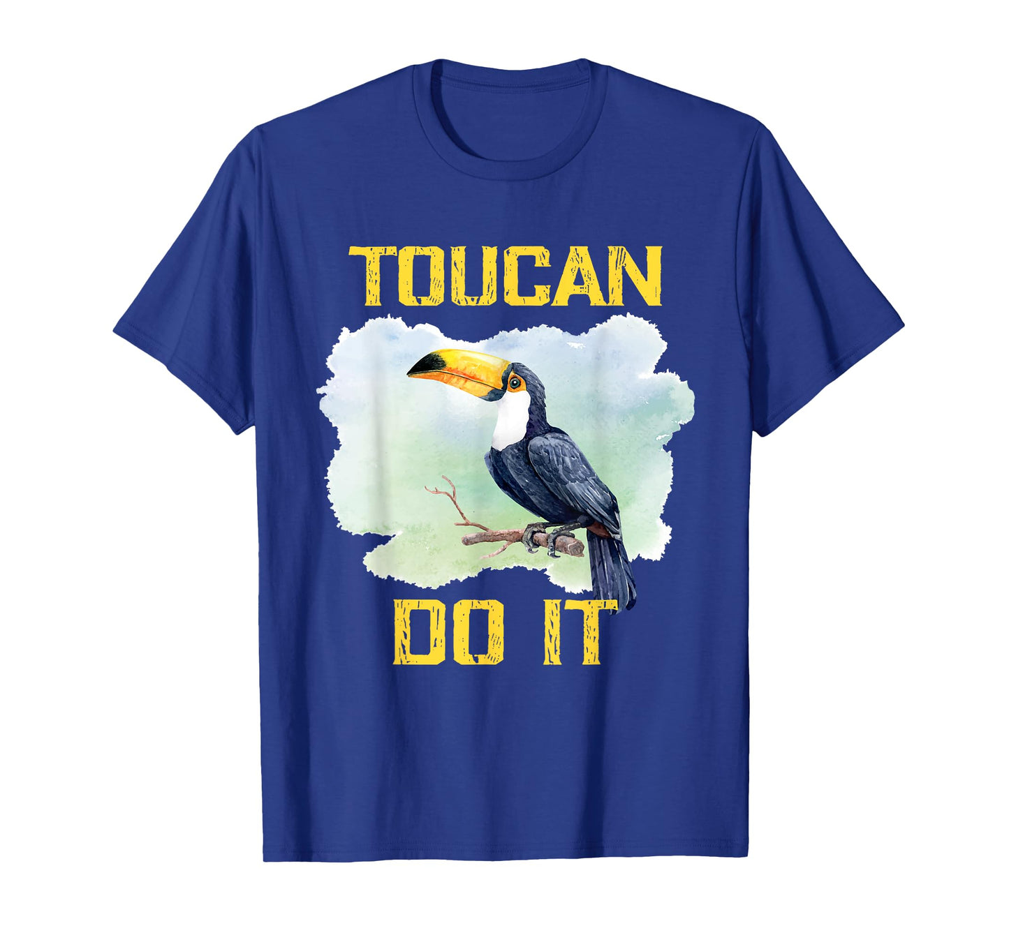 Toucan Do It - Funny Inspiration Quote Gift For Zoo Keeper T-Shirt