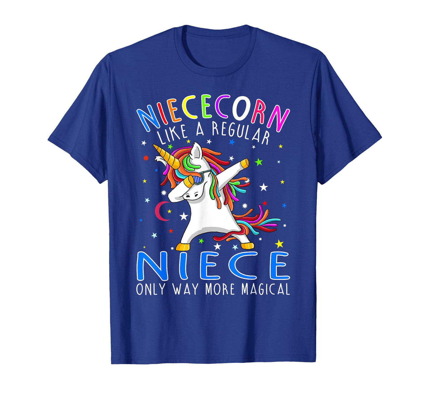 Niececorn Like A Regular Niece Only Way More Magical T-Shirt