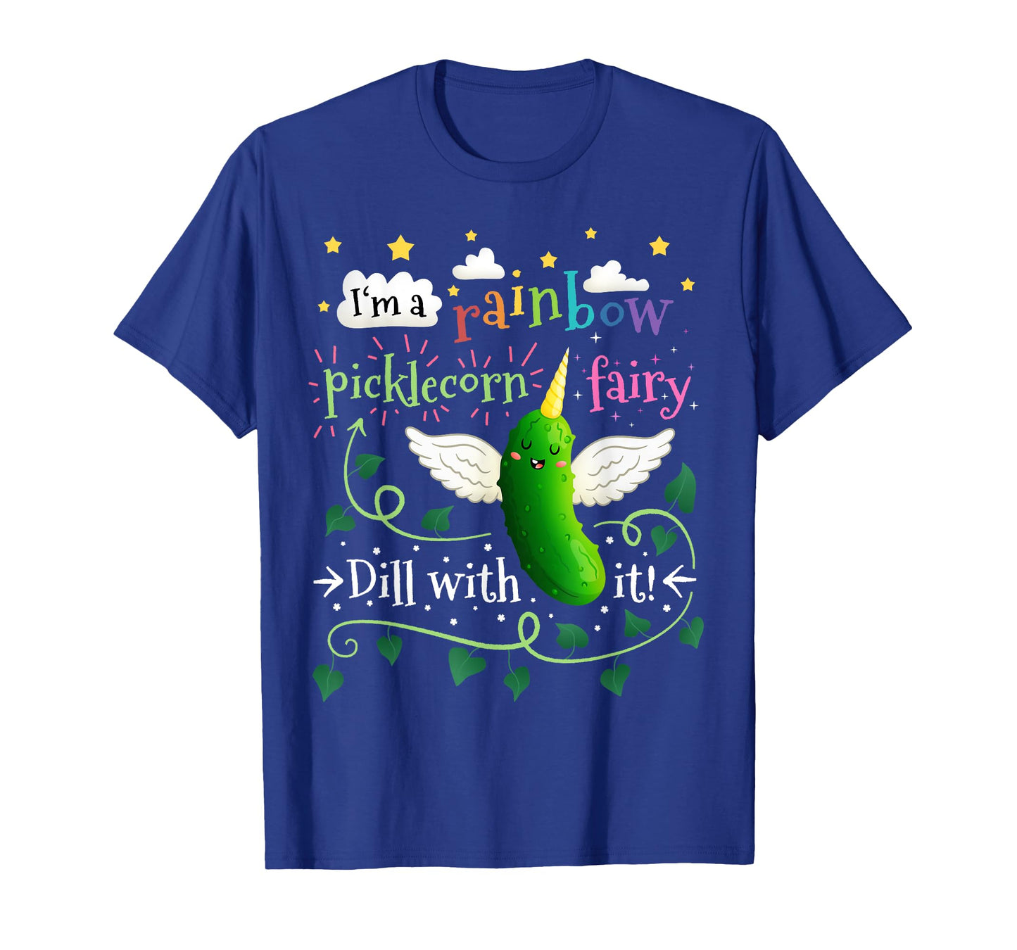 Rainbow Pickle Unicorn Picklecorn Fairy Funny Dill With It T-Shirt