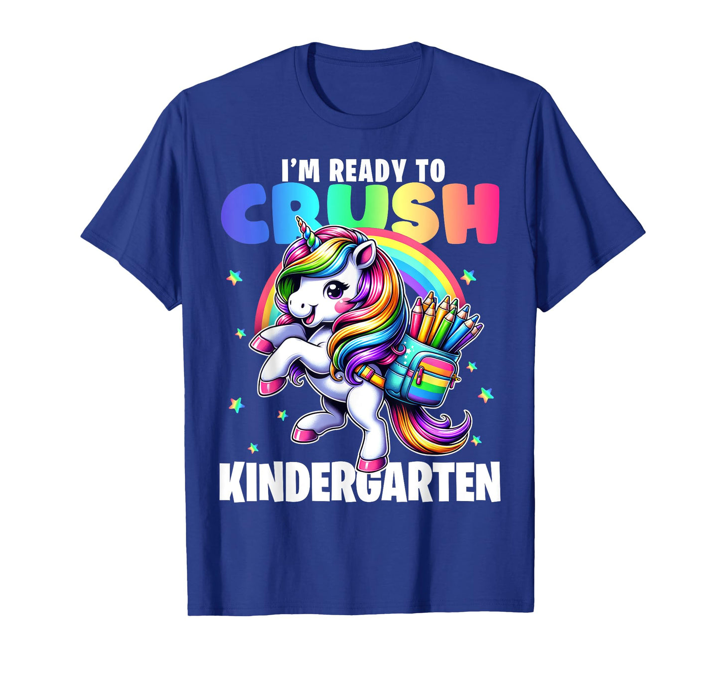 Crush Kindergarten Girls Back to School Unicorn First Day T-Shirt