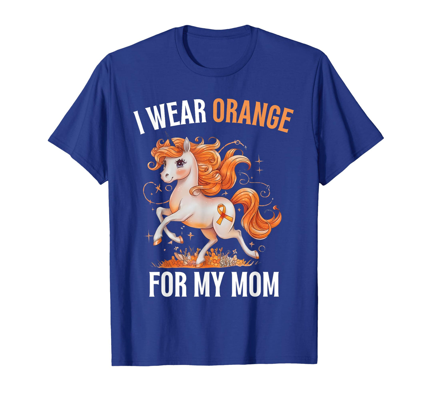 I Wear Orange For My Mom Unicorn MS Awareness T-Shirt