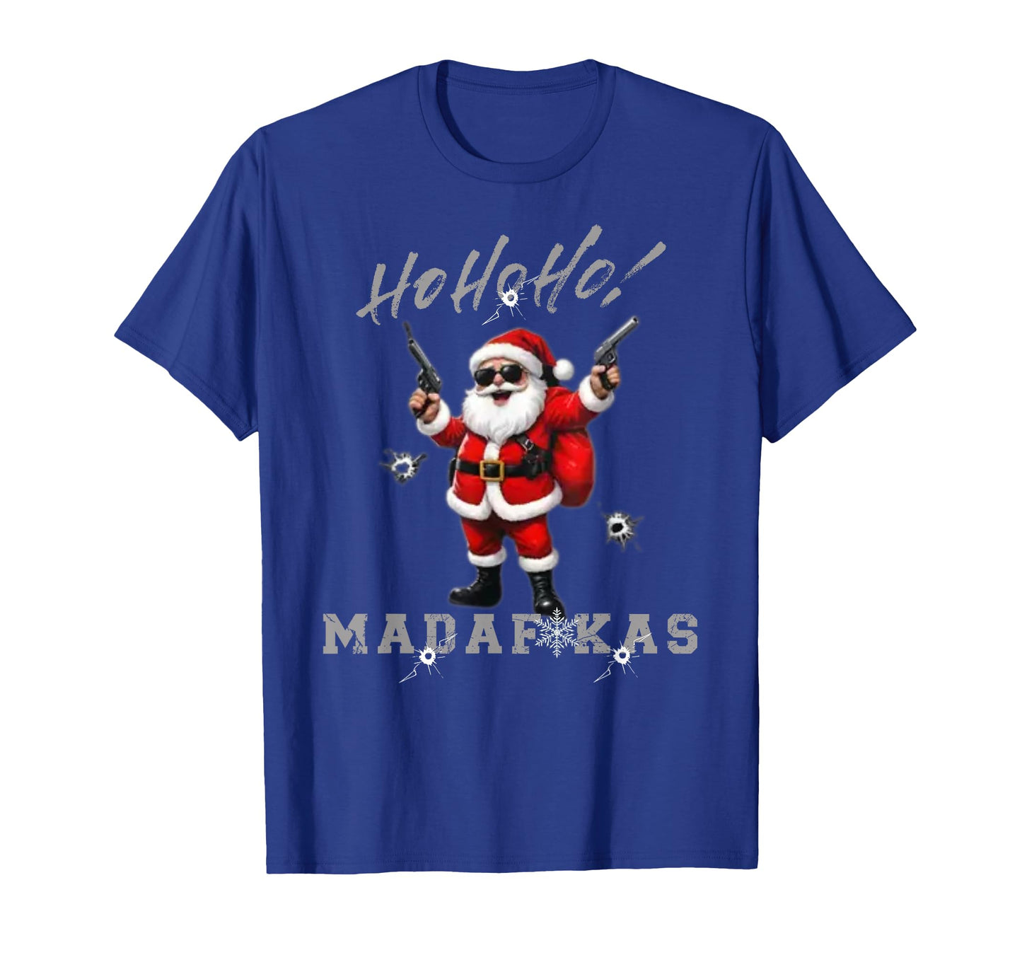 Ho Ho Ho Madafakas Funny Christmas Outfit T-Shirt
