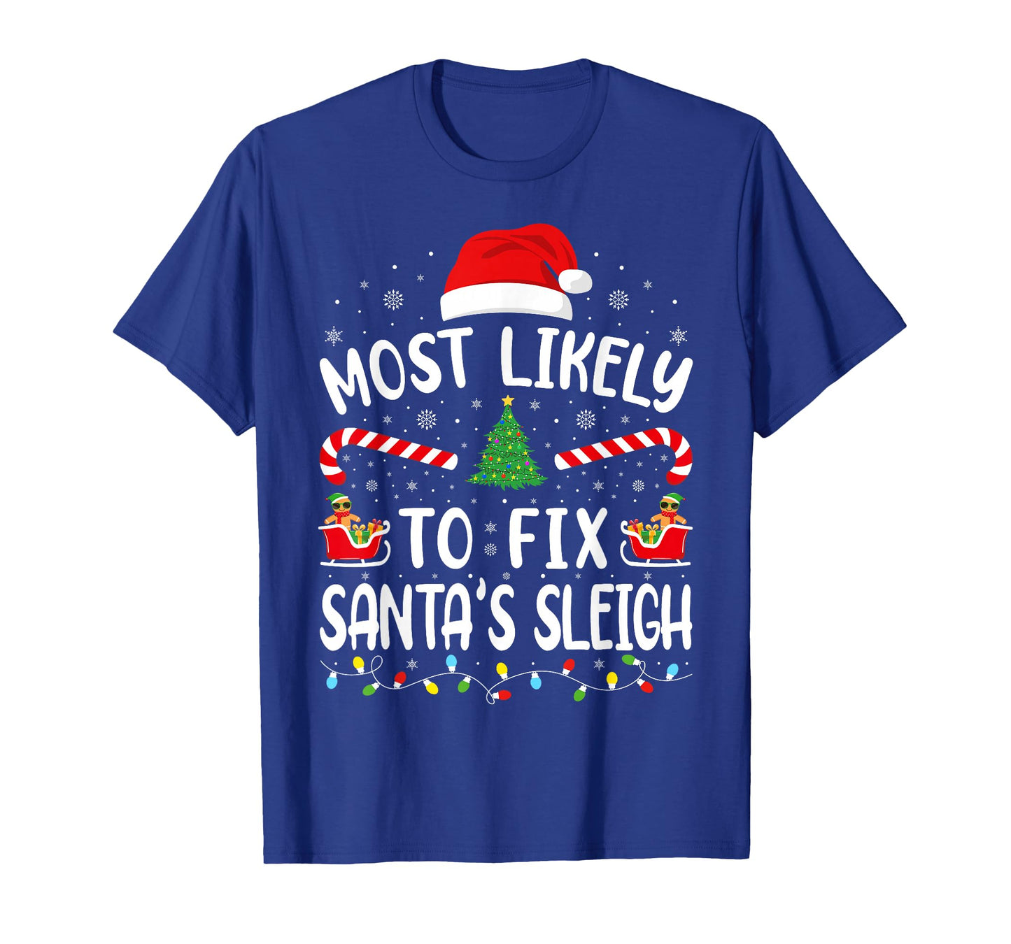 Most Likely to Fix Santa Sleigh Xmas Family Matching Tree T-Shirt