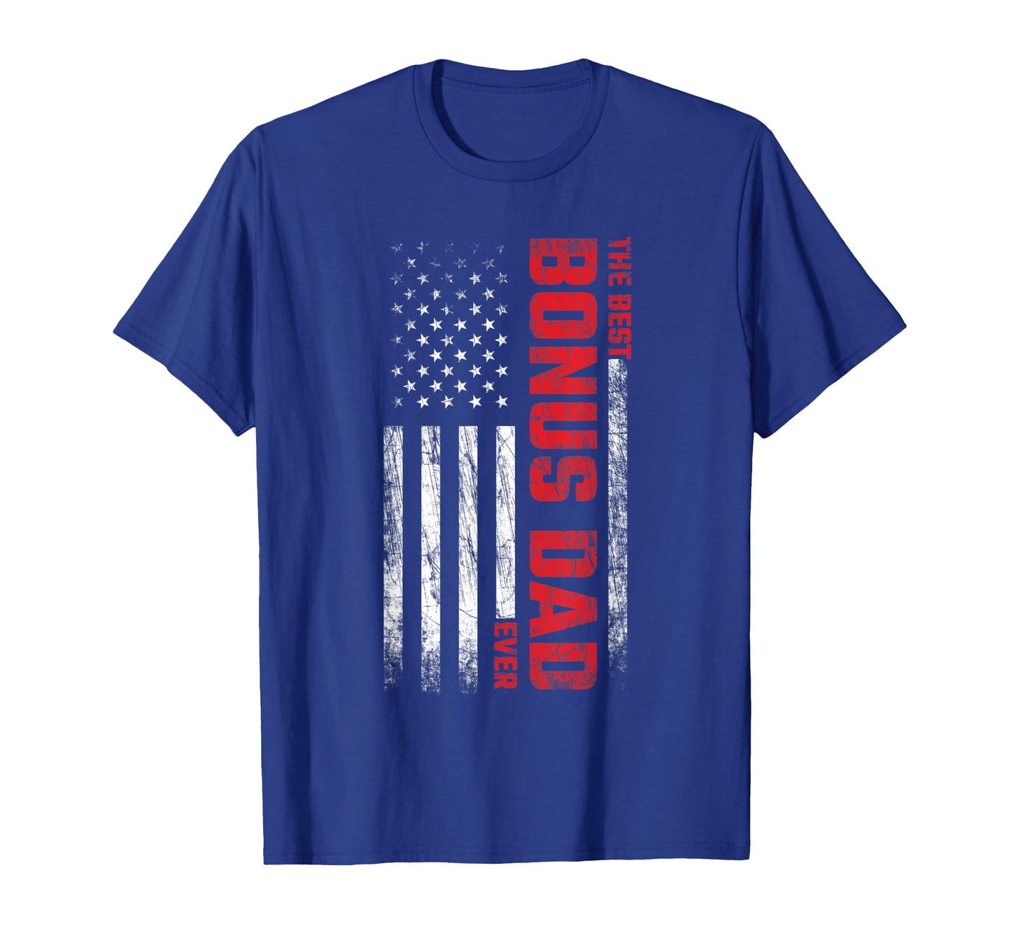 Bonus Dad - Stepdad - American Flag - Best Bonus Dad Ever Women Men T-Shirt