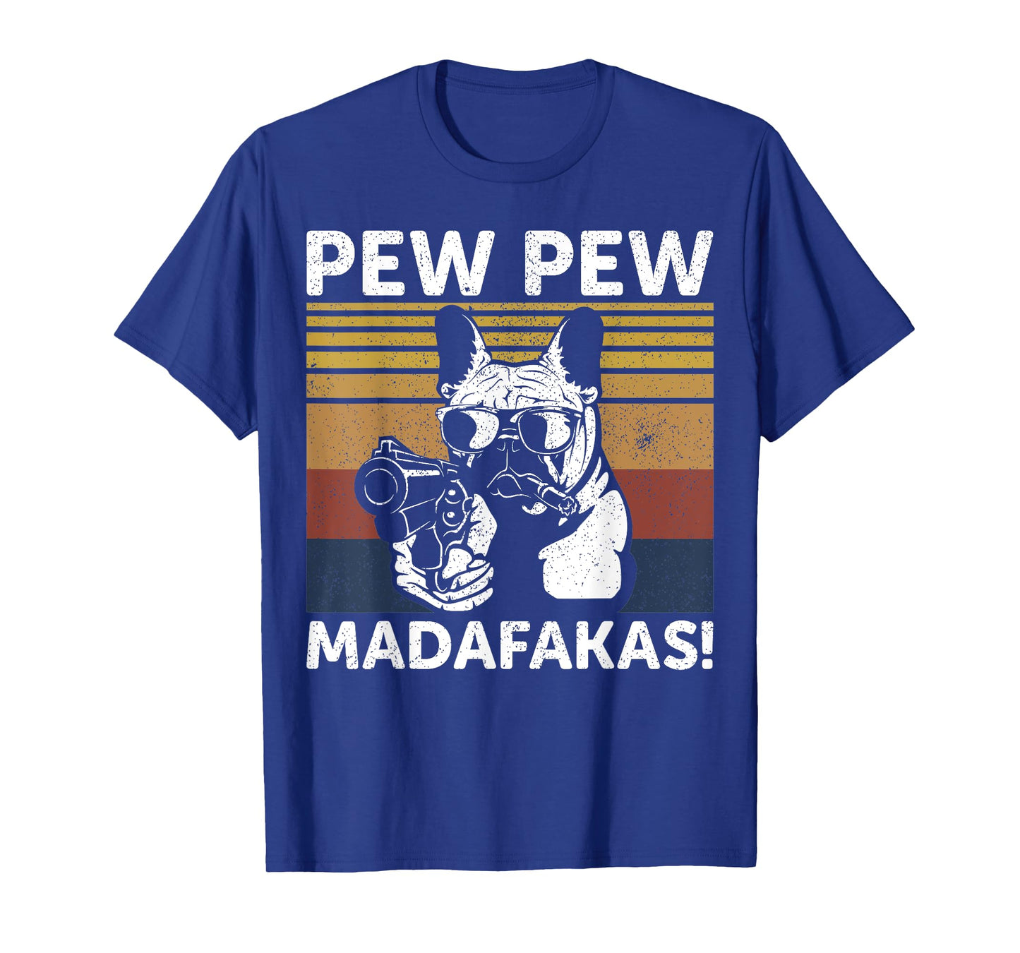 French Bulldog Pew Pew Madafakas Crazy Pew Vintage T-Shirt