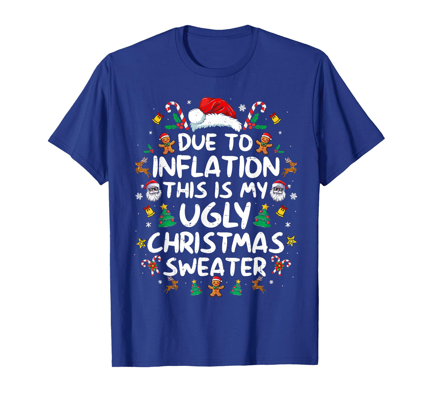 Due to Inflation This is My Ugly Sweater Family Christmas T-Shirt