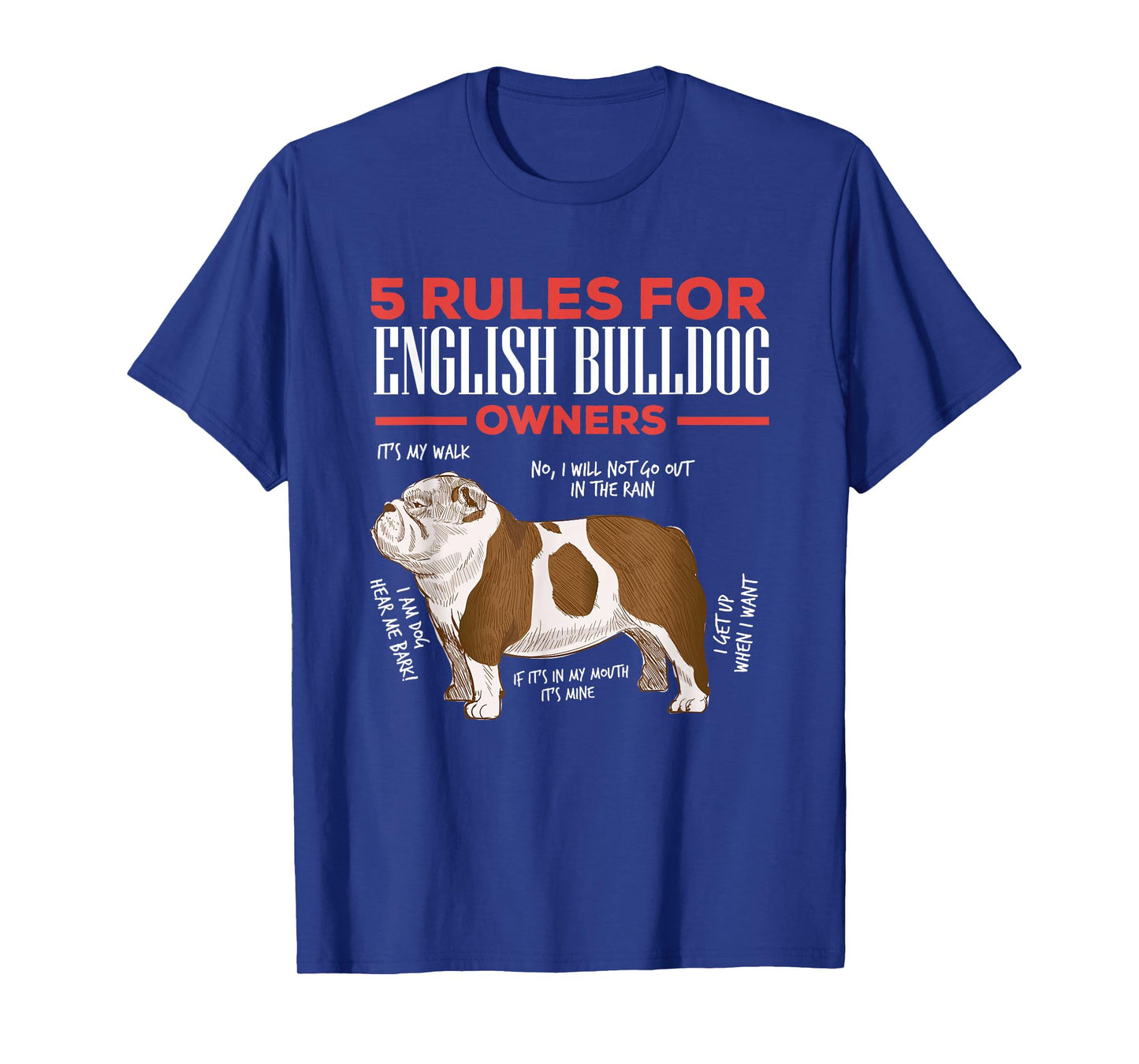 5 Rules For English Bulldog Owners Men Women T-Shirt