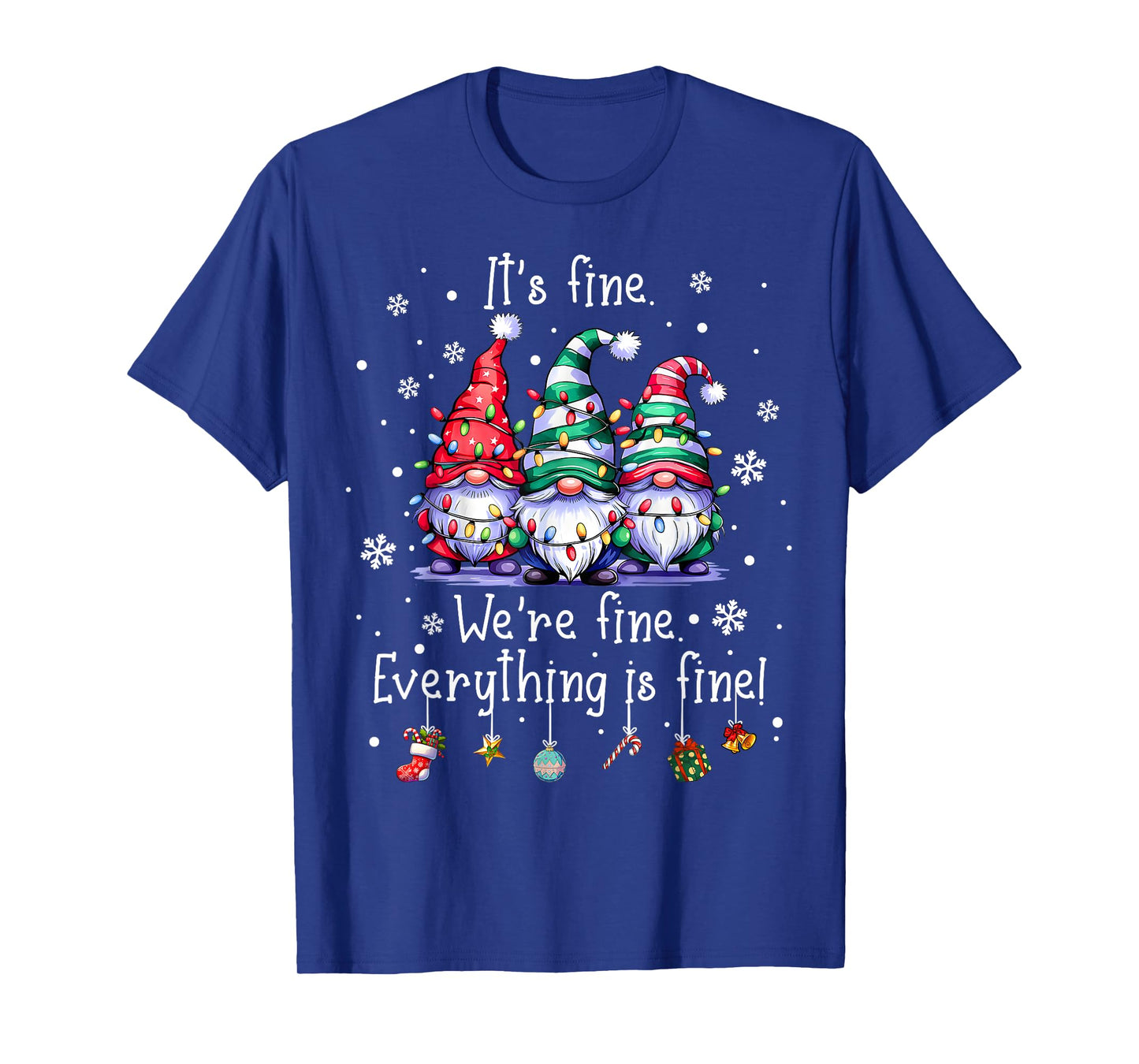 It's Fine We're Fine Everything Is Fine Gnome Teacher Xmas T-Shirt