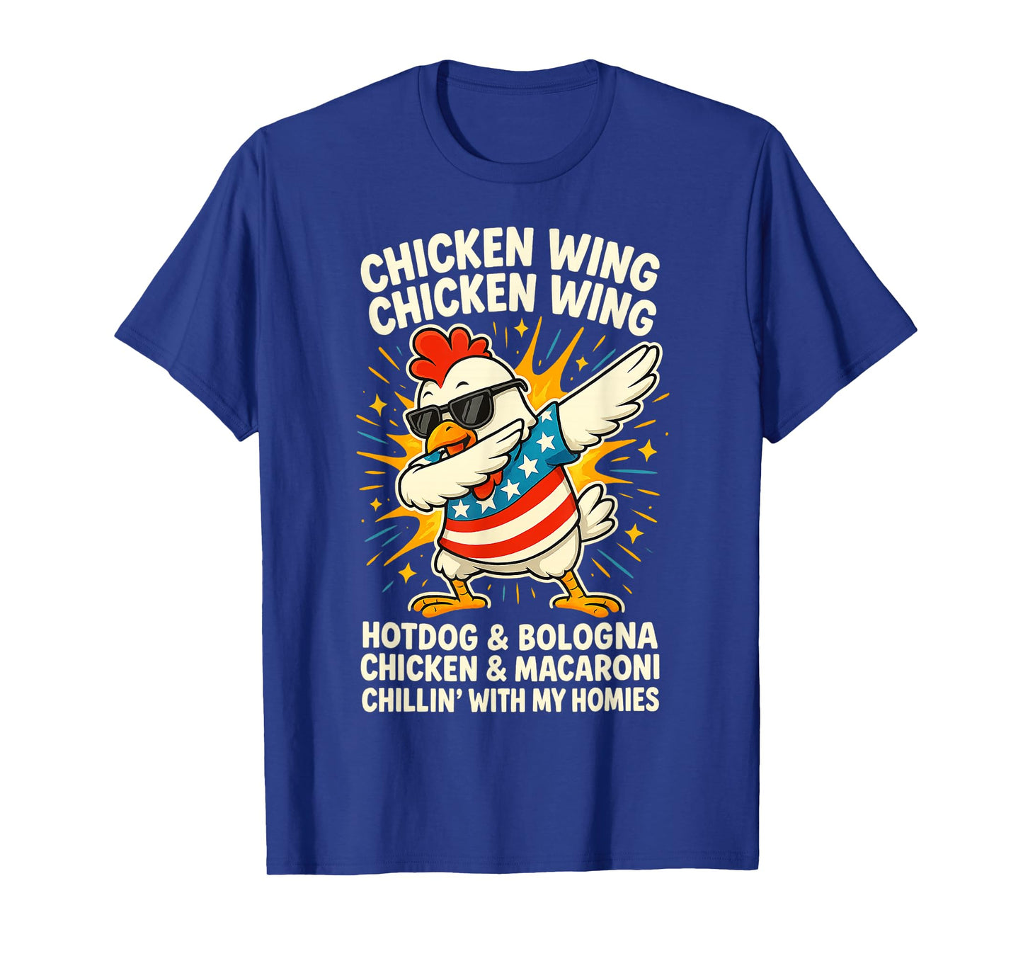 Dabbing Chicken Wing Chicken Wing Hot Dog And Baloney USA T-Shirt for Men Women Kids