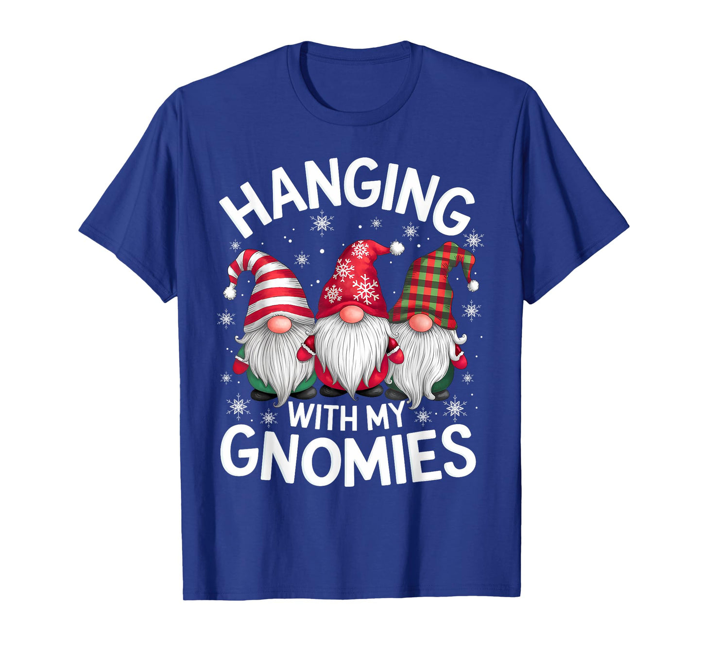 Hanging With My Gnomies Family Christmas Gnome Xmas Holiday T-Shirt