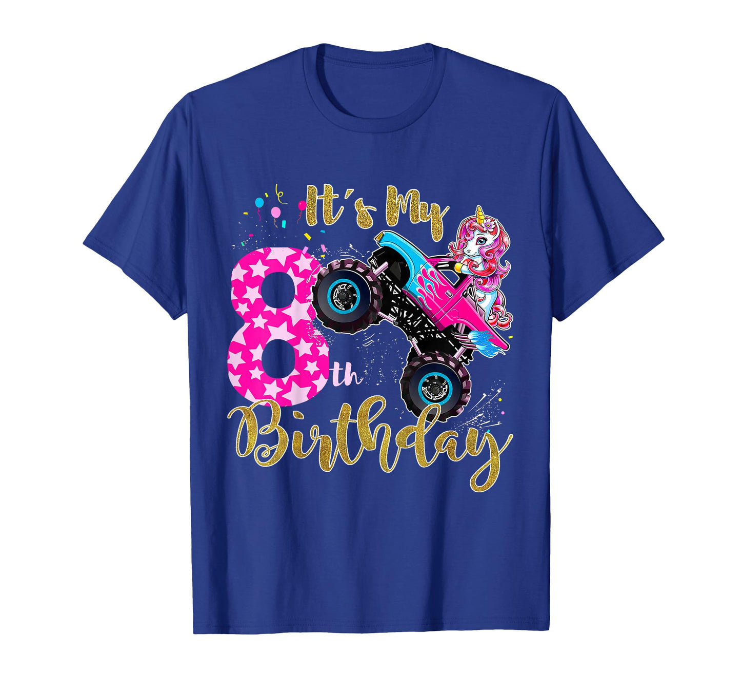 Kids Monster Truck Unicorn T Shirt Girls 8th Birthday Daughter T-Shirt