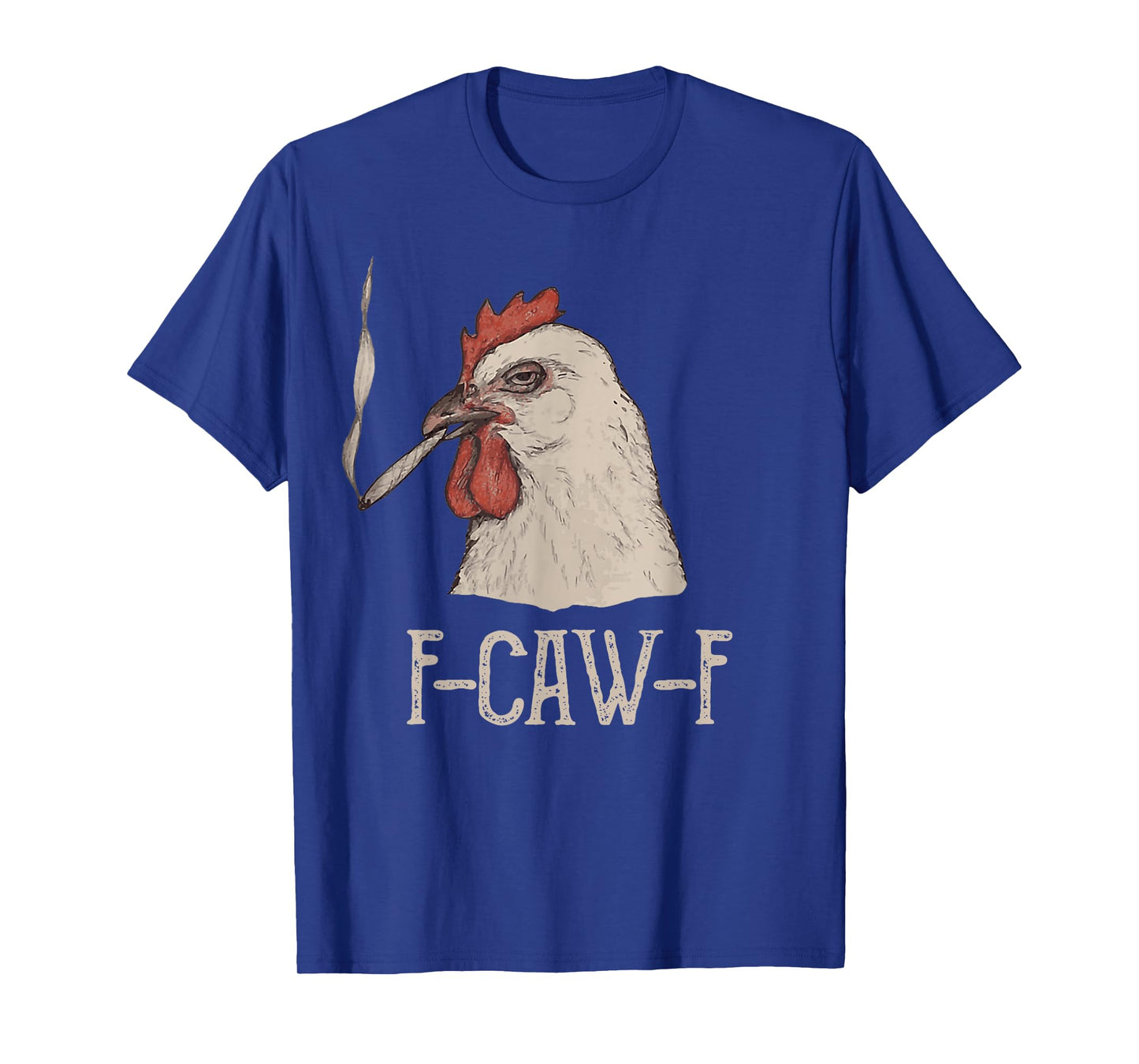 FCWF Funny Chicken f caw f T-Shirt