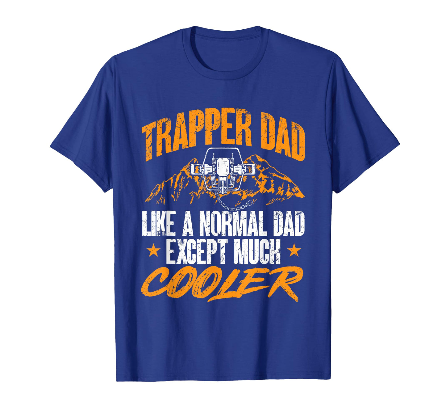 Trapping Trap Hunting Trapper Dad T-Shirt