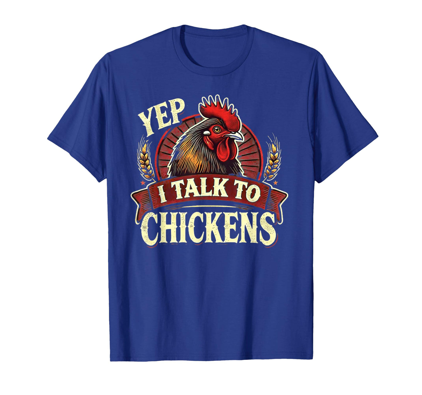 Chicken Lover Chickens Chicken Farmer Chicken T-Shirt