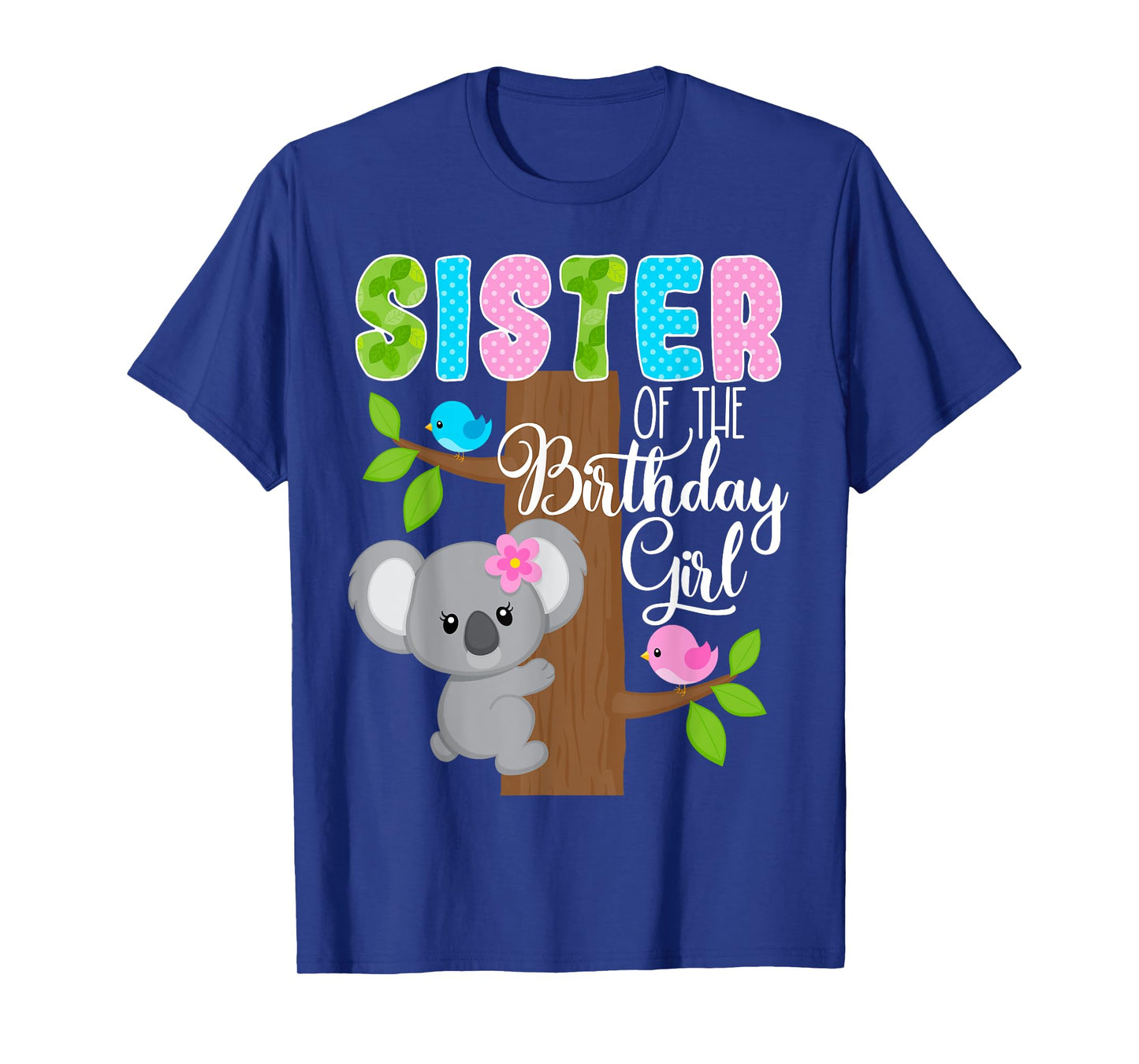 Koala Bear Birthday Sister Of The Birthday Girl Koalas Bday T-Shirt