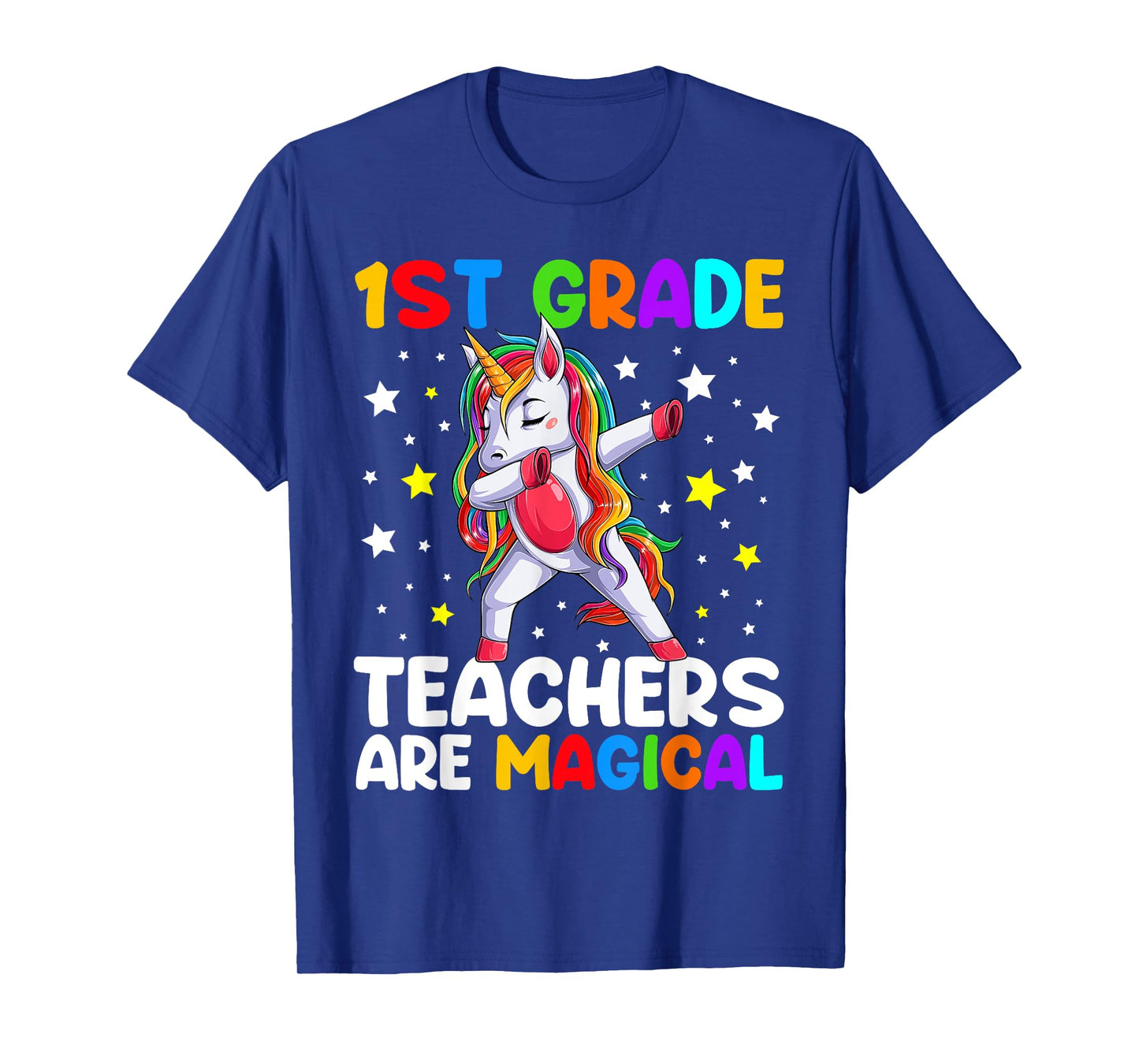 1st Grade Teachers Are Magical Unicorn Back To School T-Shirt for Men Women Kids