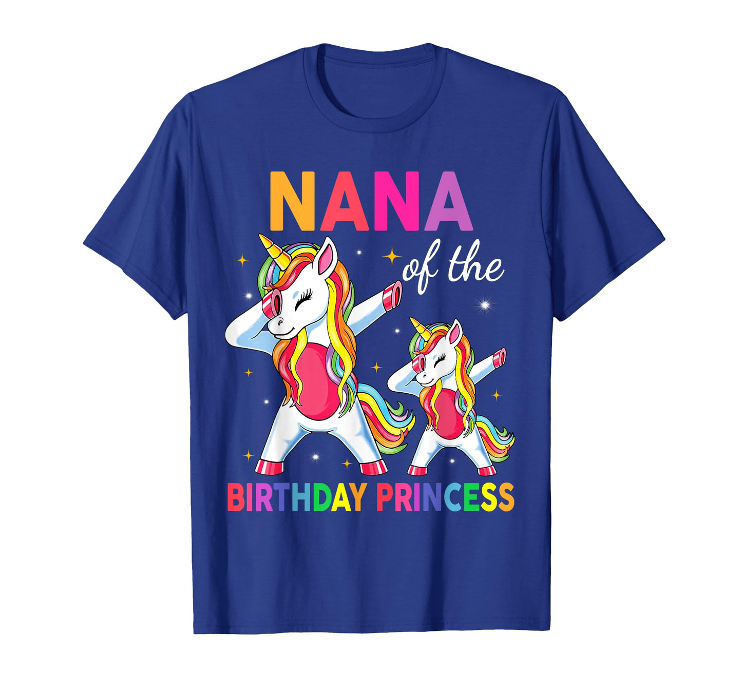 Nana of the Birthday Princess Girl Dabbing Unicorn T-Shirt