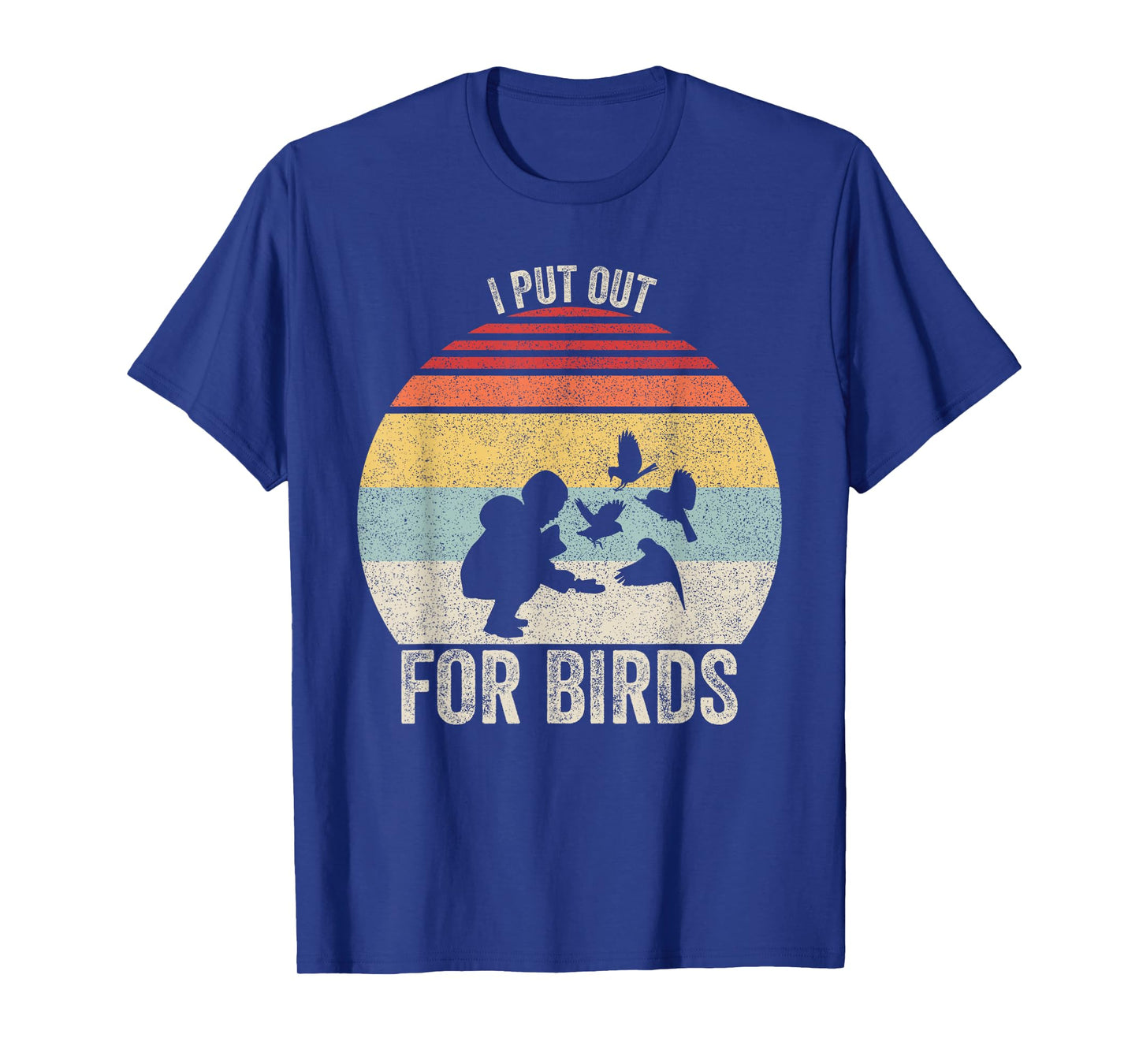 Vintage Retro I Put Out For Birds Shirt Funny Bird Feeder T-Shirt