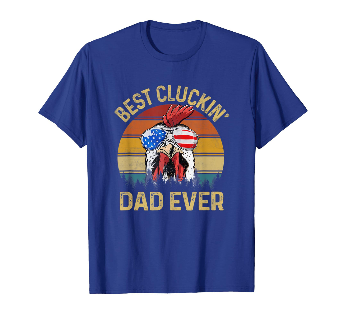 Mens Chicken Dad Best Cluckin Dad Ever Proud Daddy Farmer T-Shirt