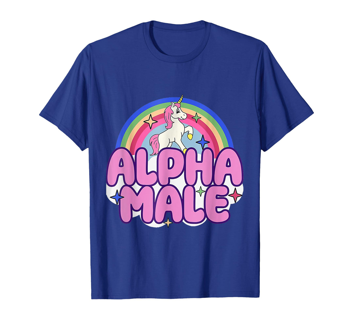 Ironic Alpha Male Unicorn Rainbow For Men Women T-Shirt