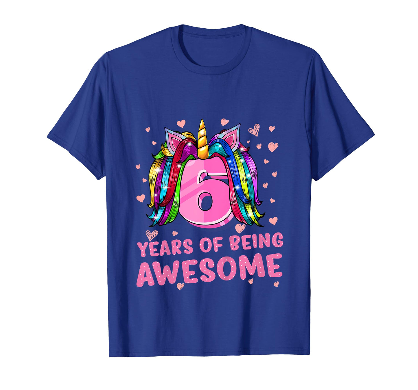 Unicorn Girl 6th Birthday 6 Years Of Being Awesome T-Shirt