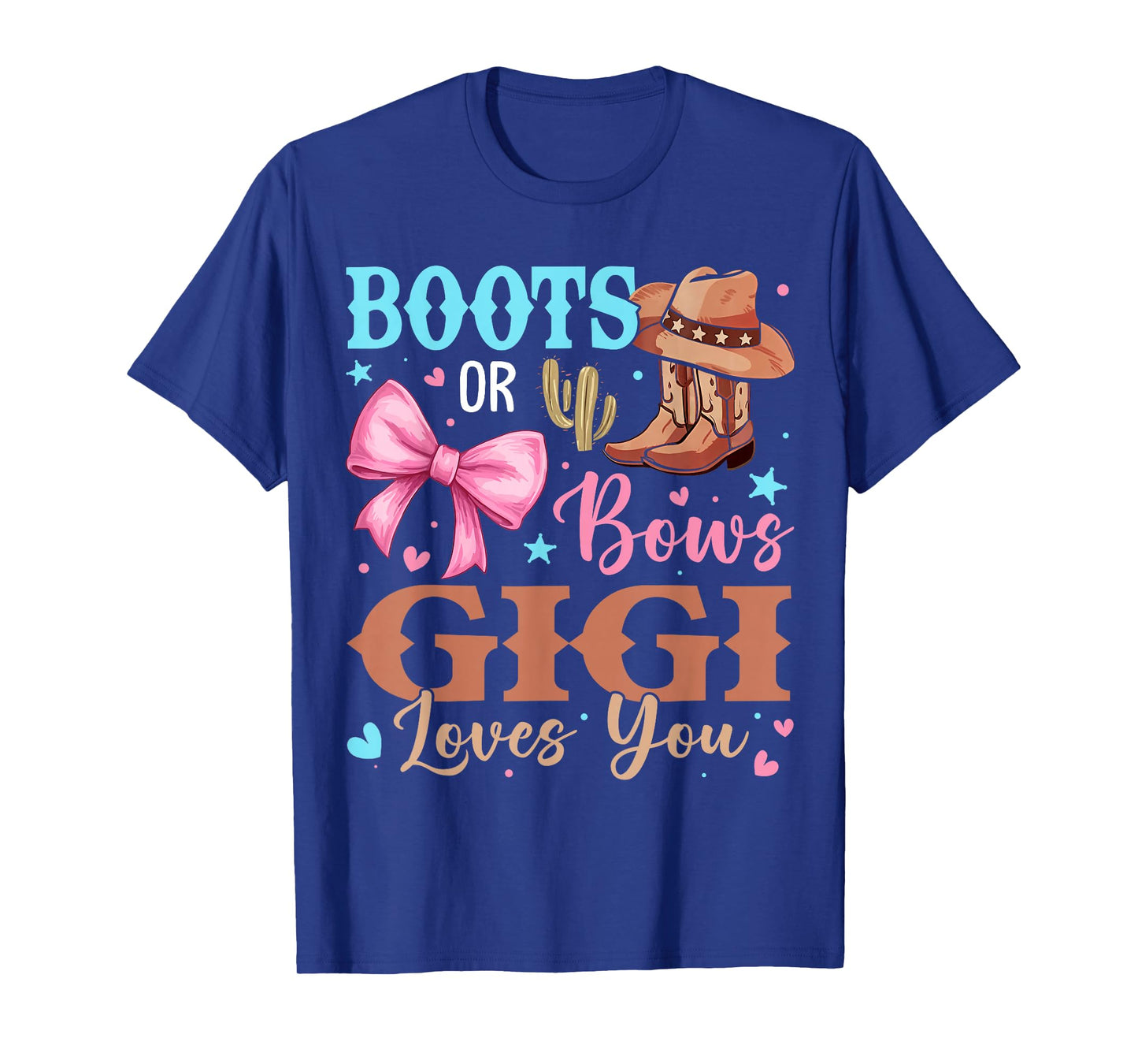 Boots or Bows Gender Reveal Decorations Gigi Loves You T-Shirt