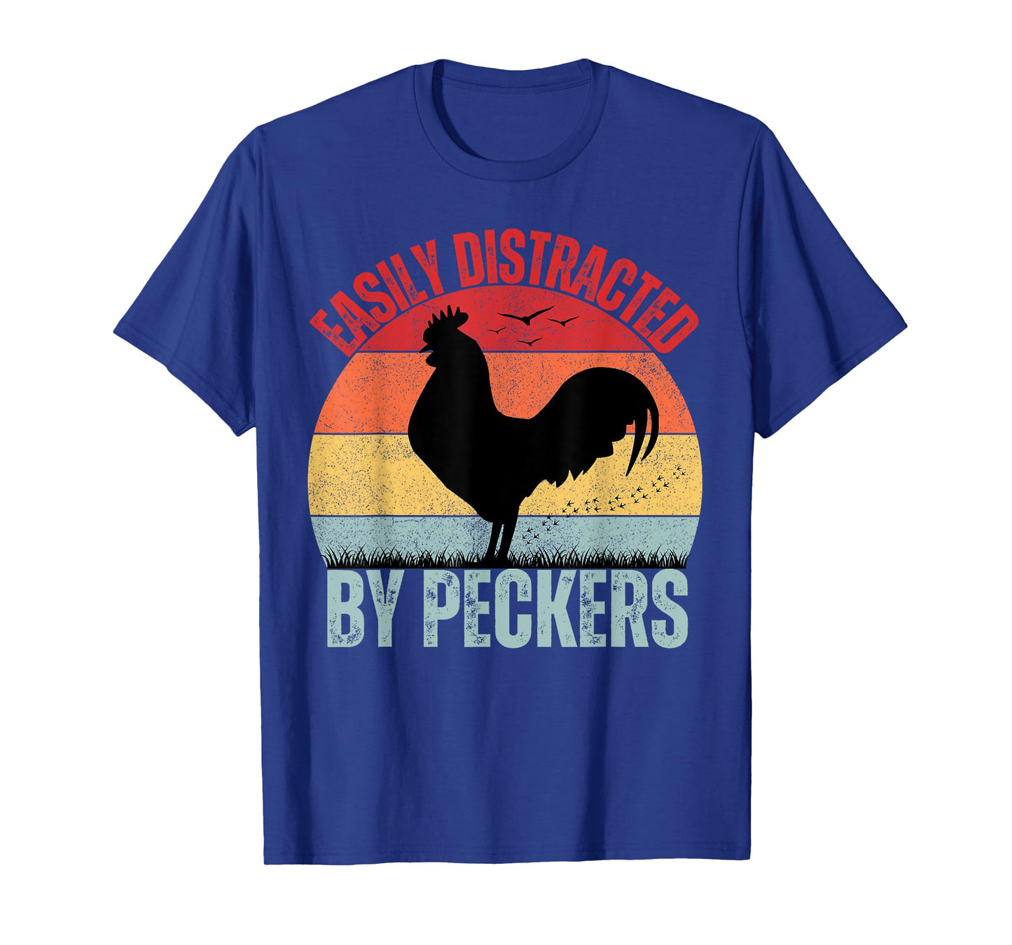 Funny Chicken Lover Farmer Easily Distracted By Peckers T-Shirt