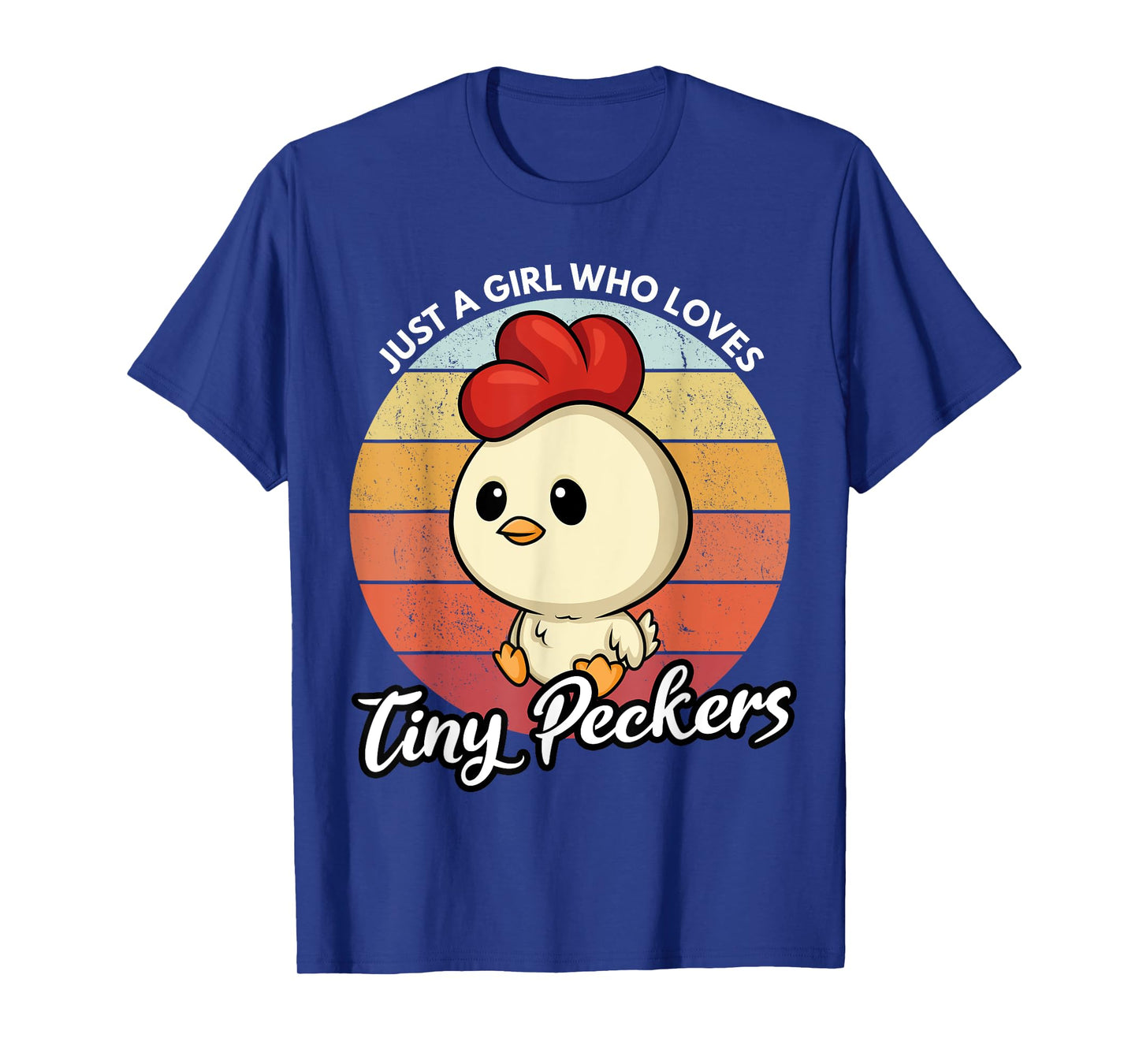 Just A Girl Who Loves Tiny Peckers Funny Chicken Pun T-Shirt