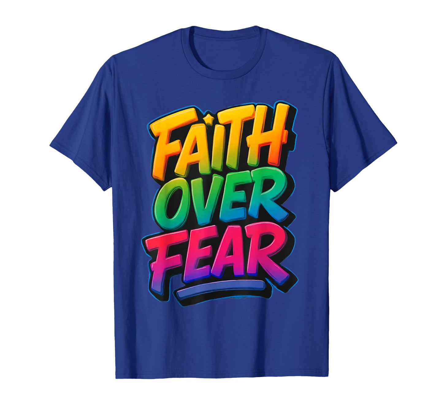 Faith Over Fear Christian Women Men Inspirational Graphic T-Shirt