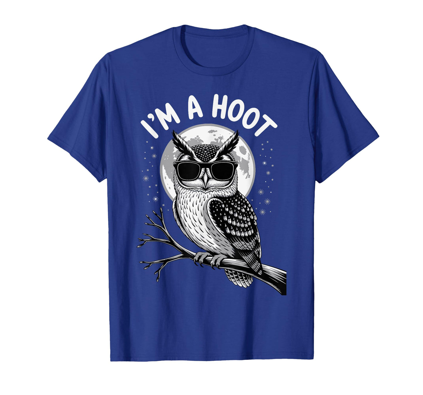 Funny I´m a Hoot Owl Bird Lover Sarcastic Owl Design T-Shirt
