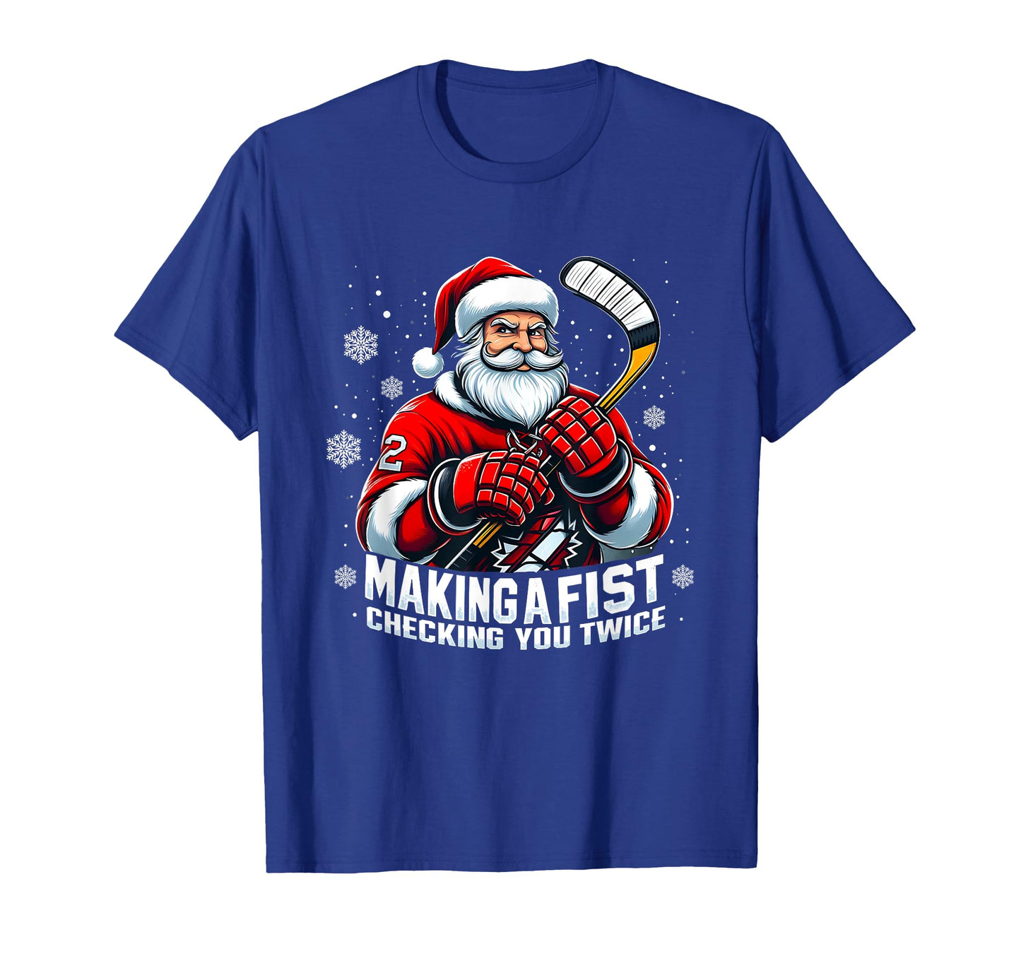 Xmas Santa Hockey Players Making A Fist Checking Your Twice T-Shirt
