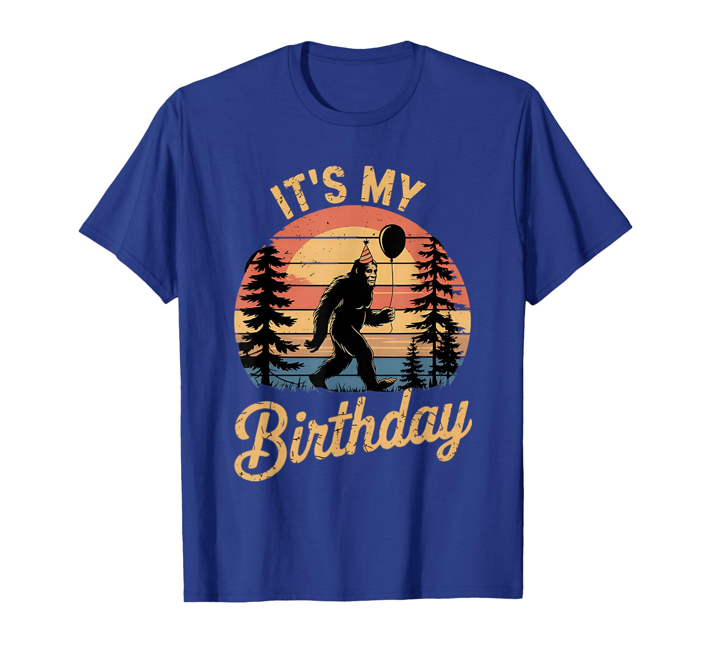 It's My Birthday Funny Bigfoot Sasquatch Bday Retro T-Shirt