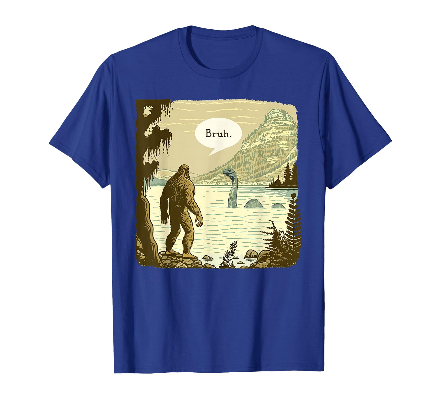Funny Bigfoot Sasquatch Loch Ness Monster Introvert Bruh T-Shirt