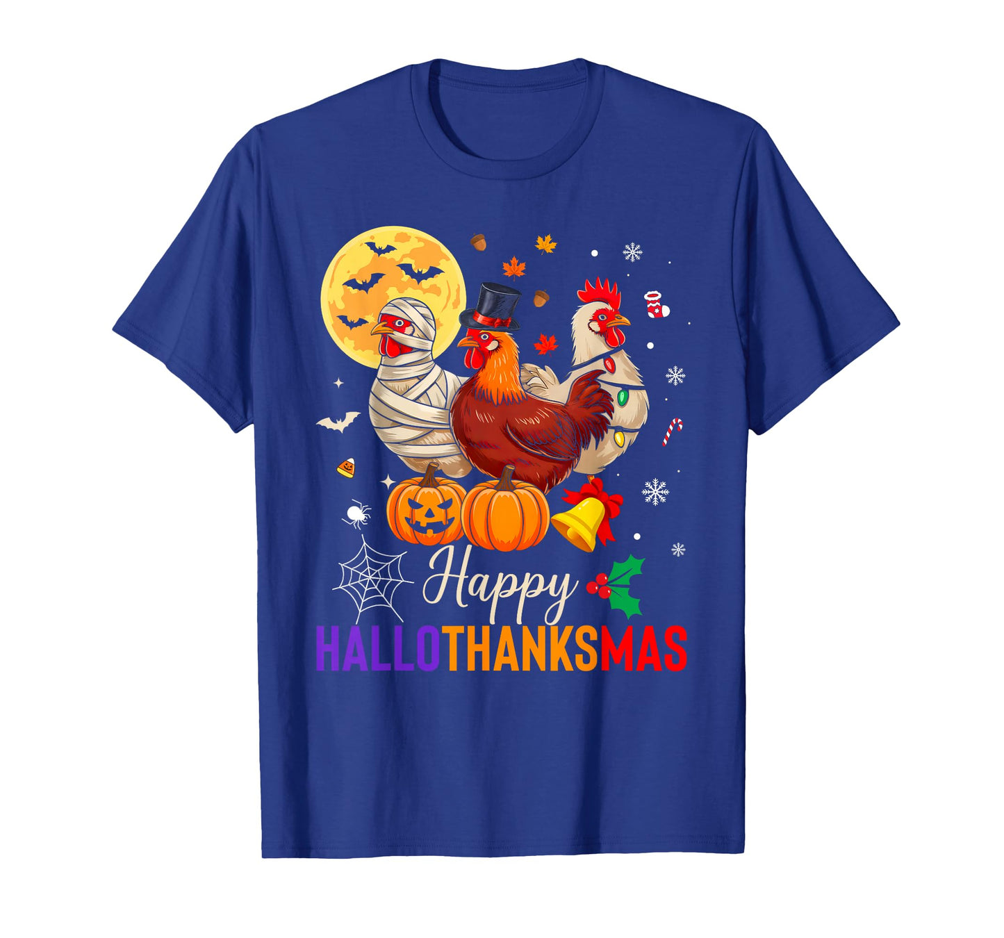 Chicken Halloween Thanksgiving Xmas Happy Hallothanksmas T-Shirt