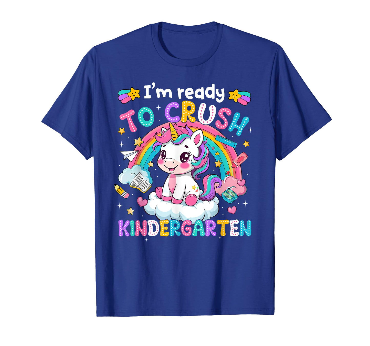 Magical Unicorn Ready Crush Kindergarten Girl Back To School T-Shirt